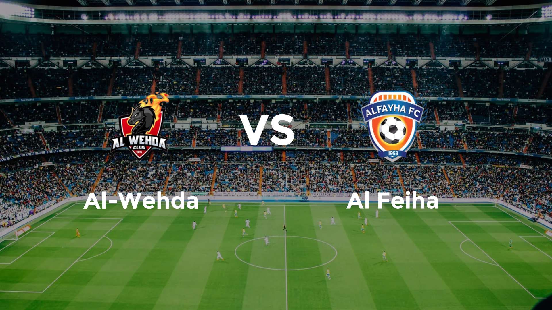 Al-Wehda vs Al Feiha