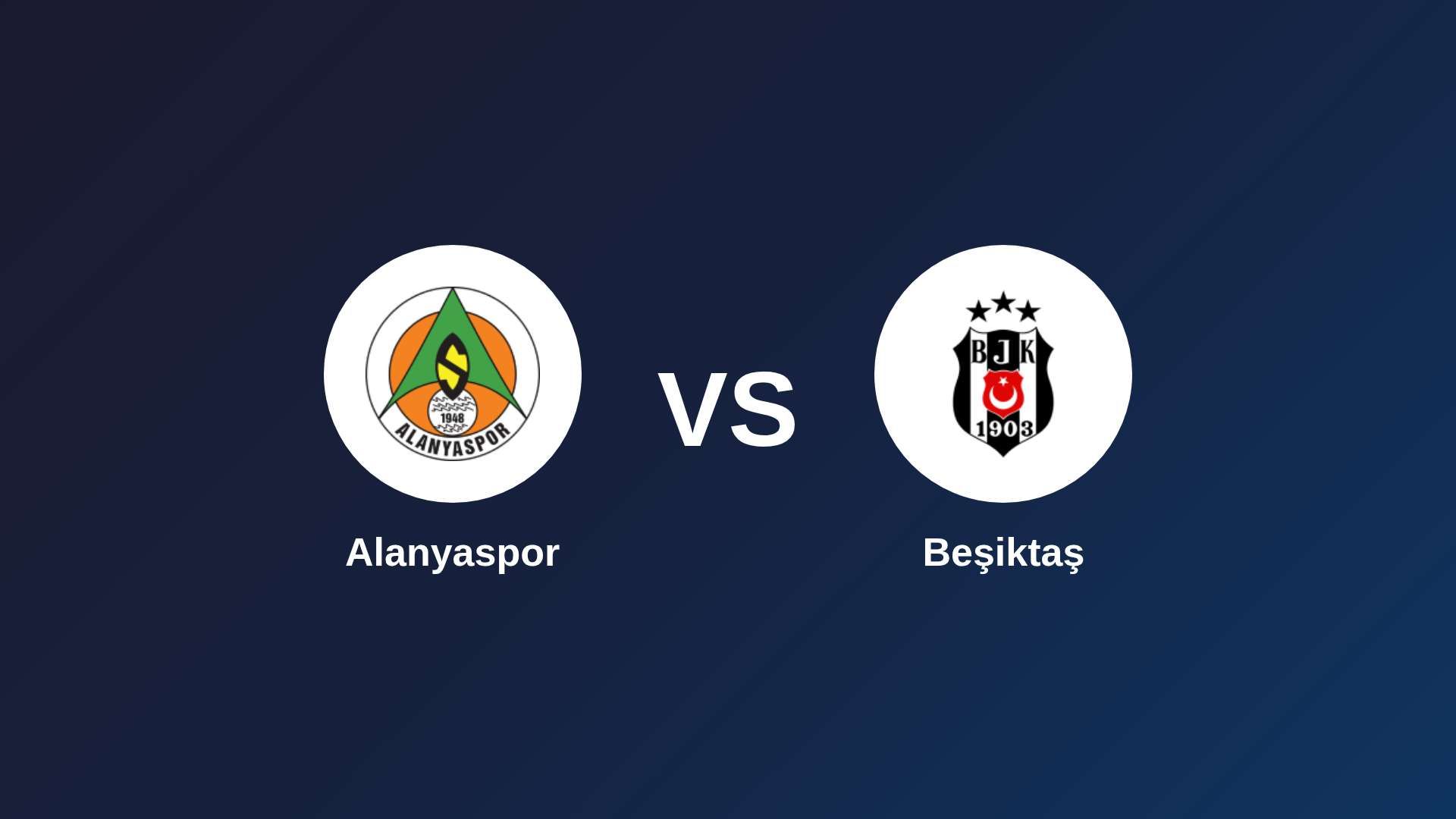 Alanyaspor vs Beşiktaş