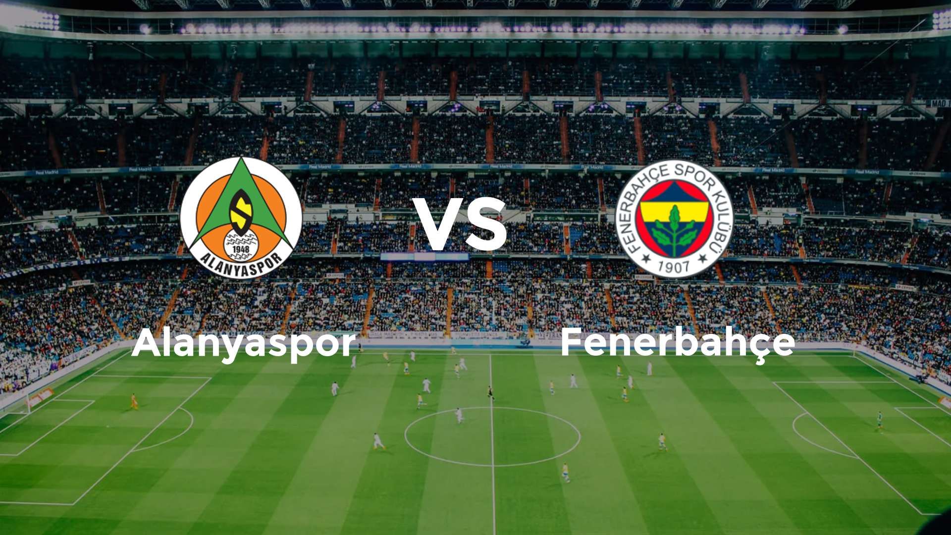 Alanyaspor vs Fenerbahçe