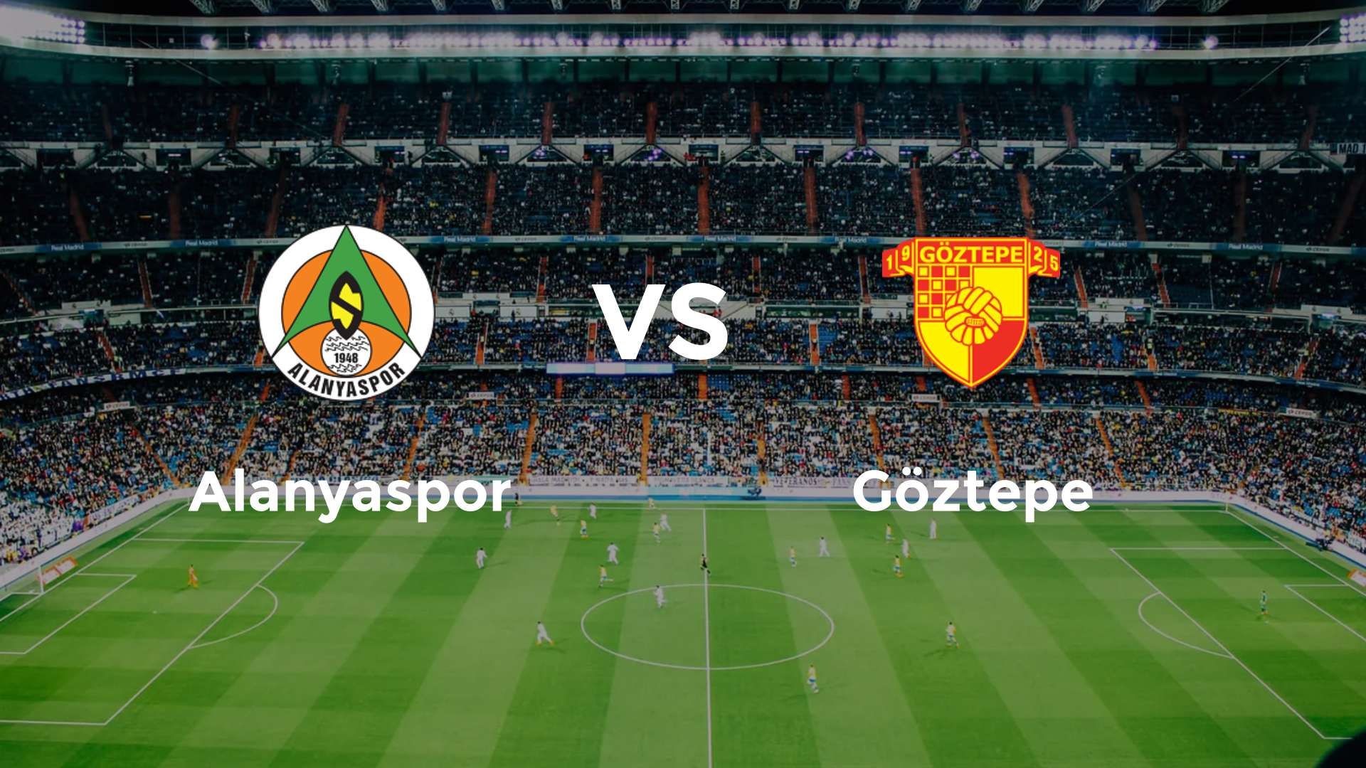 Alanyaspor vs Göztepe