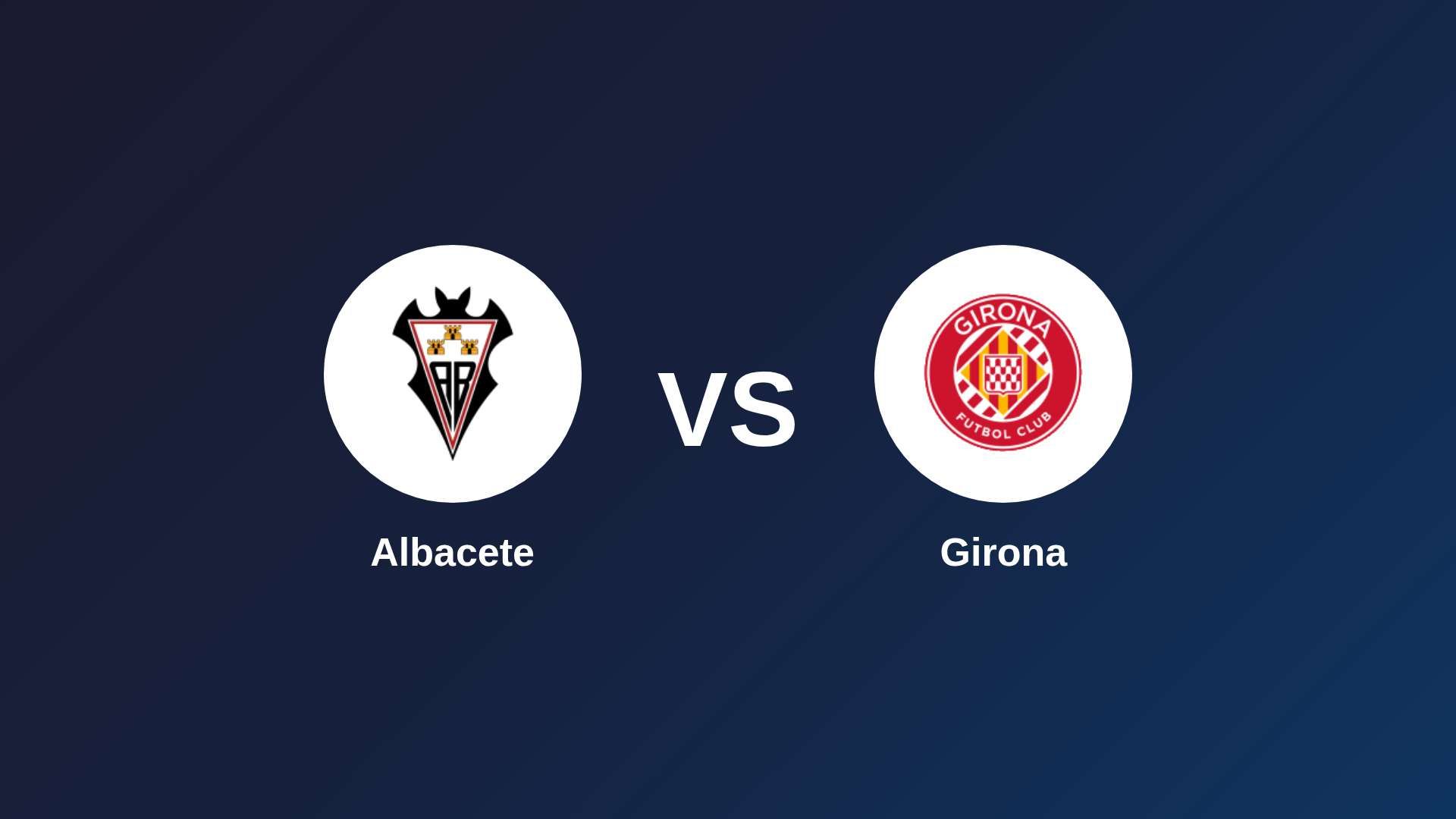 Albacete vs Girona