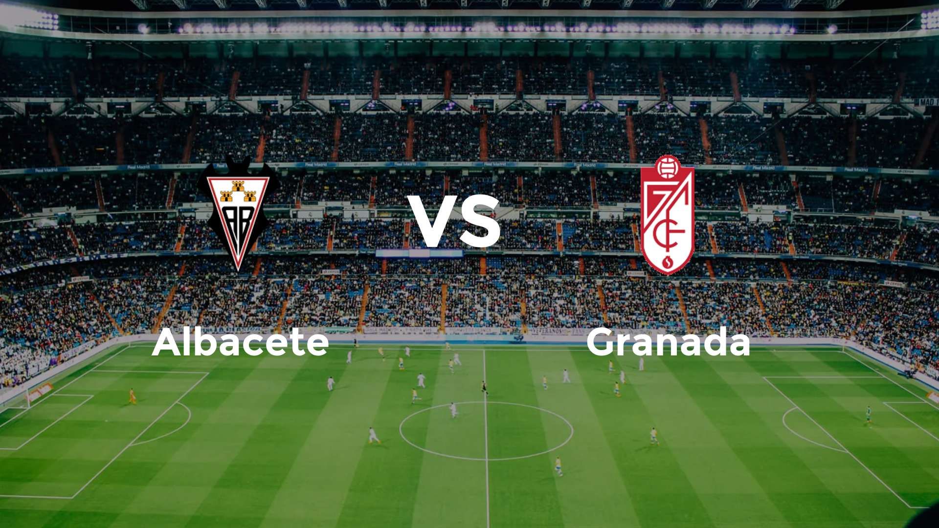 Albacete vs Granada