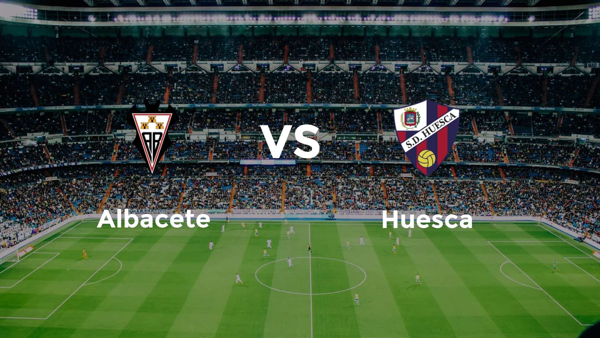 Albacete vs Huesca