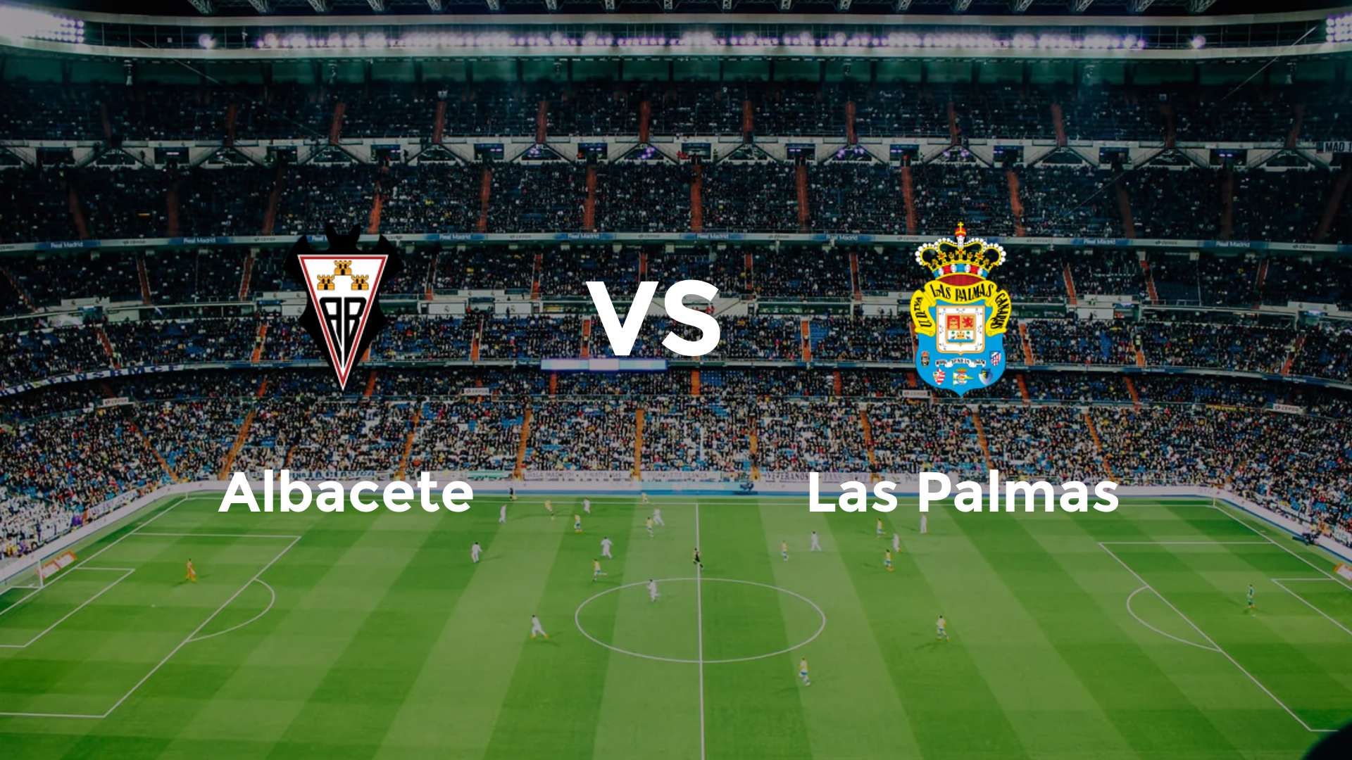 Albacete vs Las Palmas
