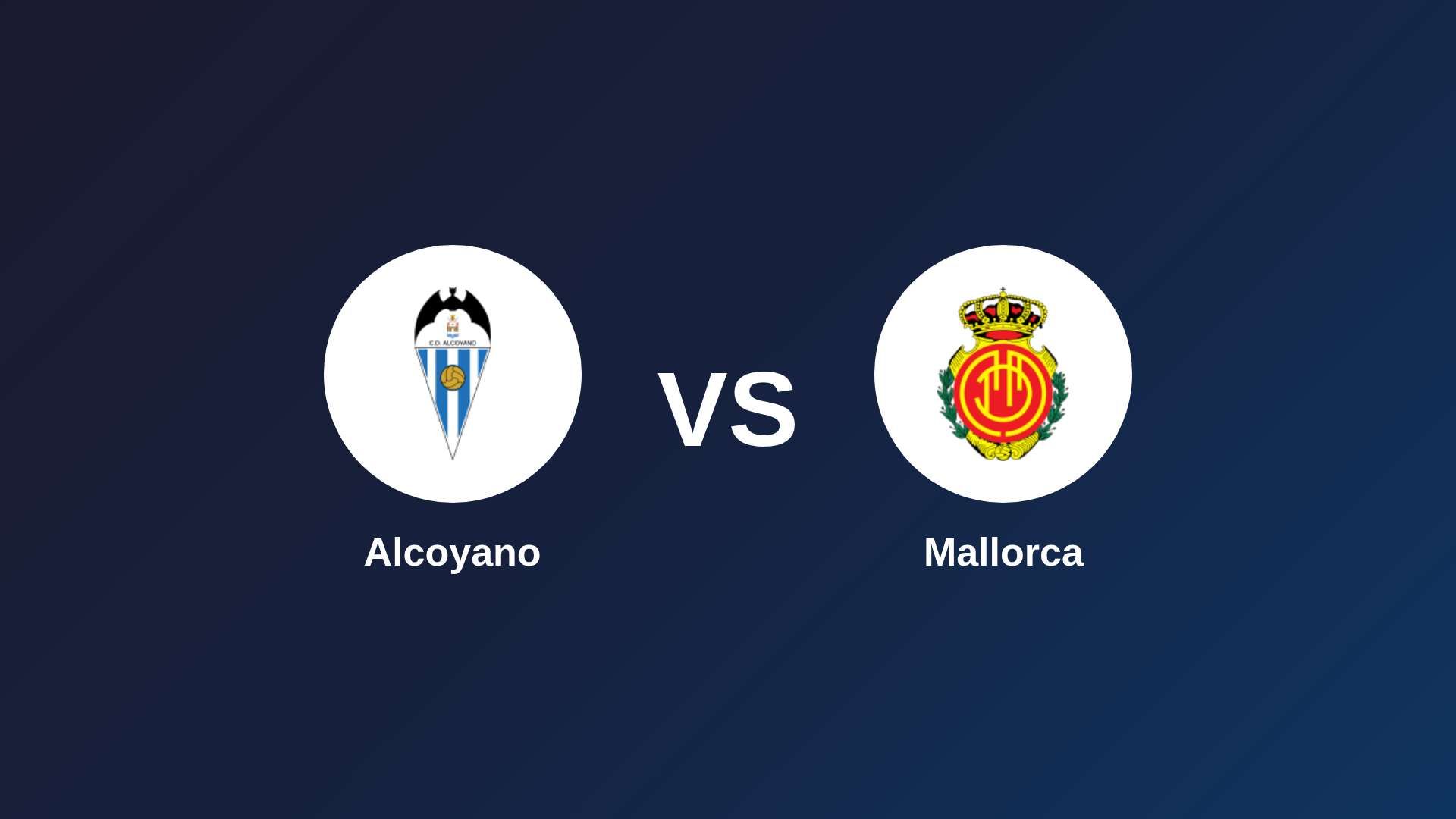 Alcoyano vs Mallorca