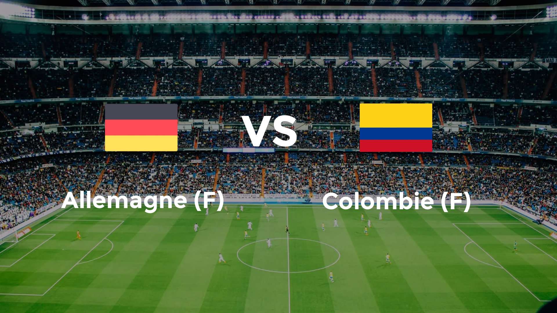 Allemagne (F) vs Colombie (F)