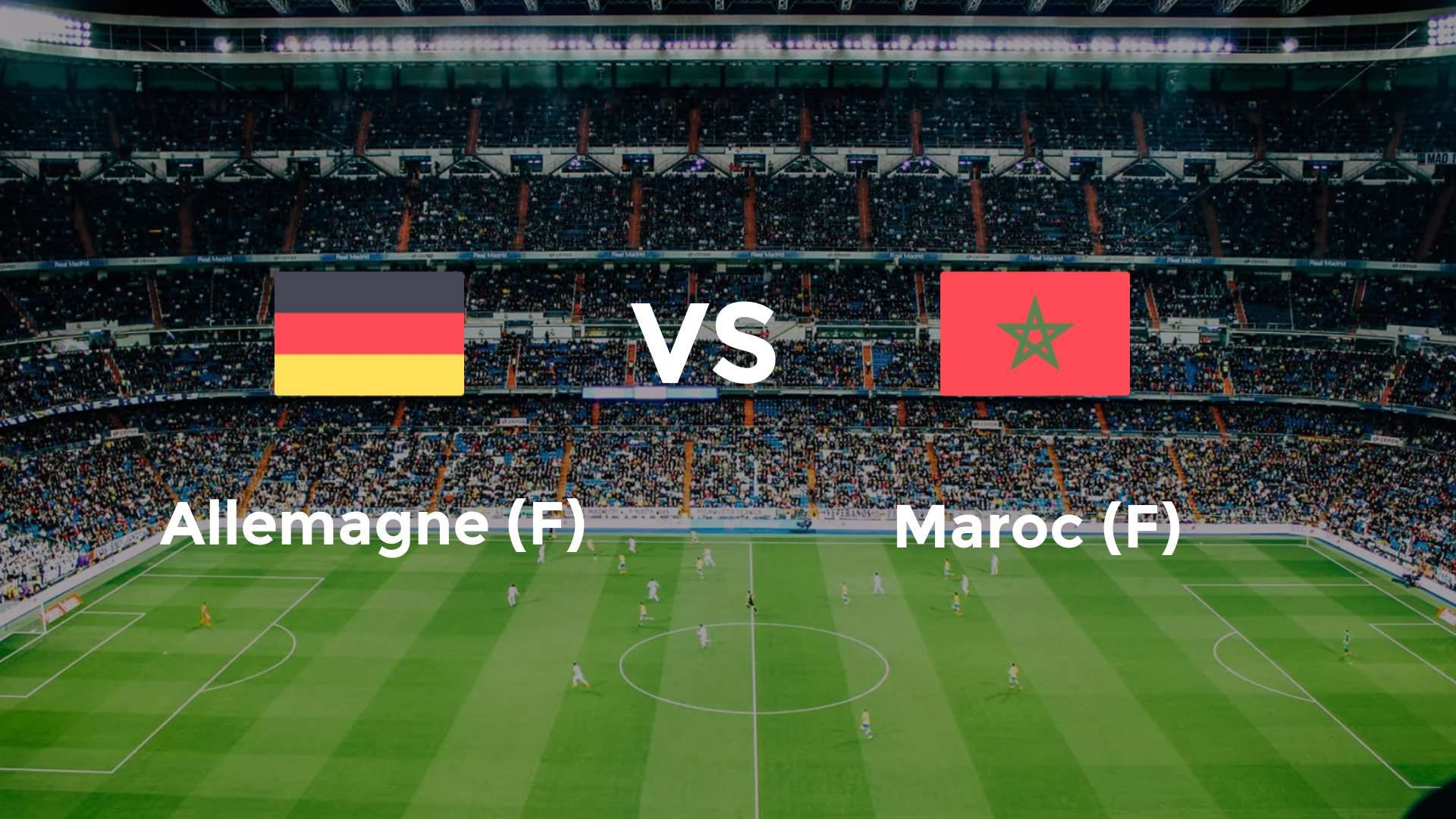 Allemagne (F) vs Maroc (F)