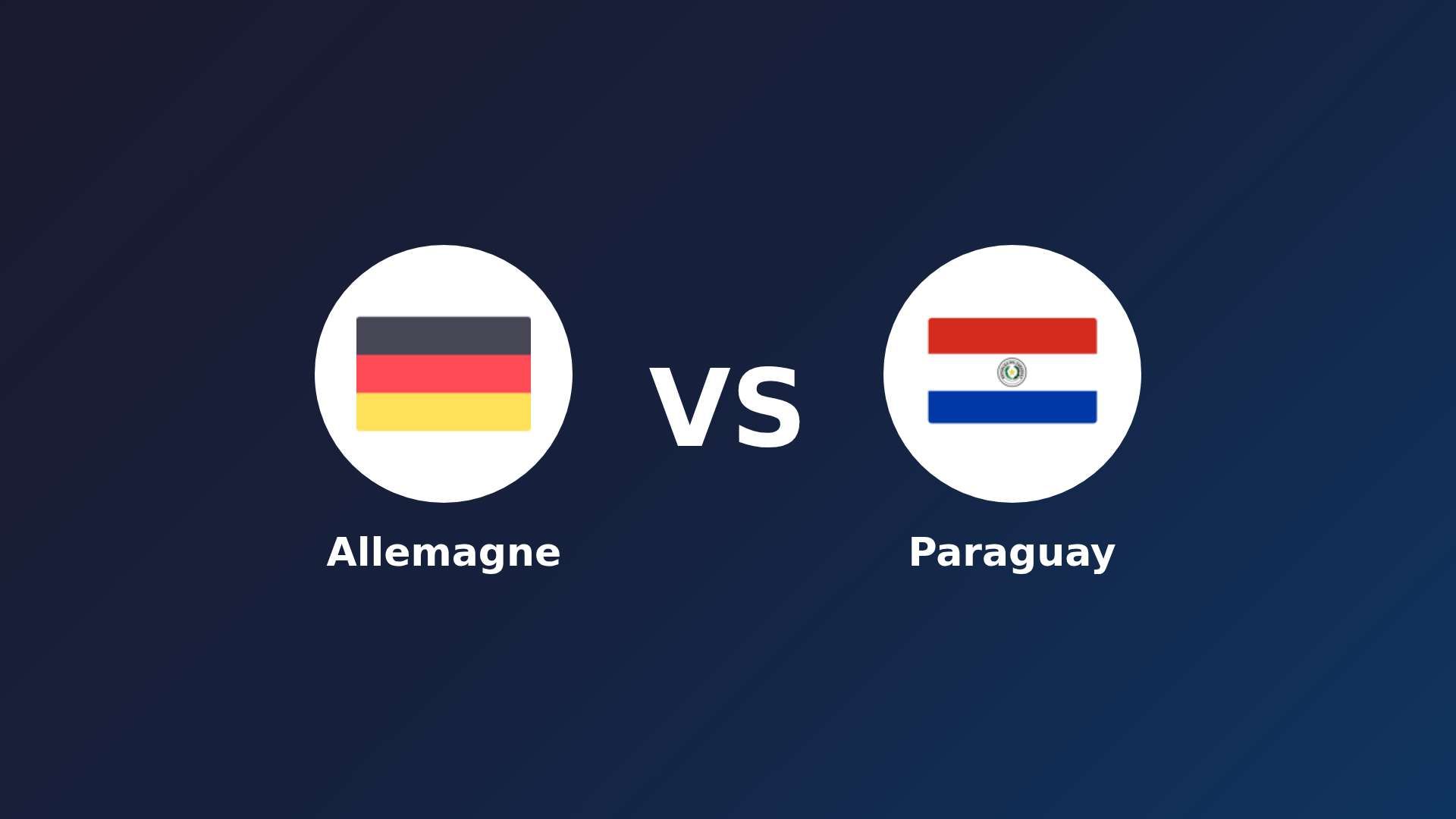 Allemagne - Paraguay