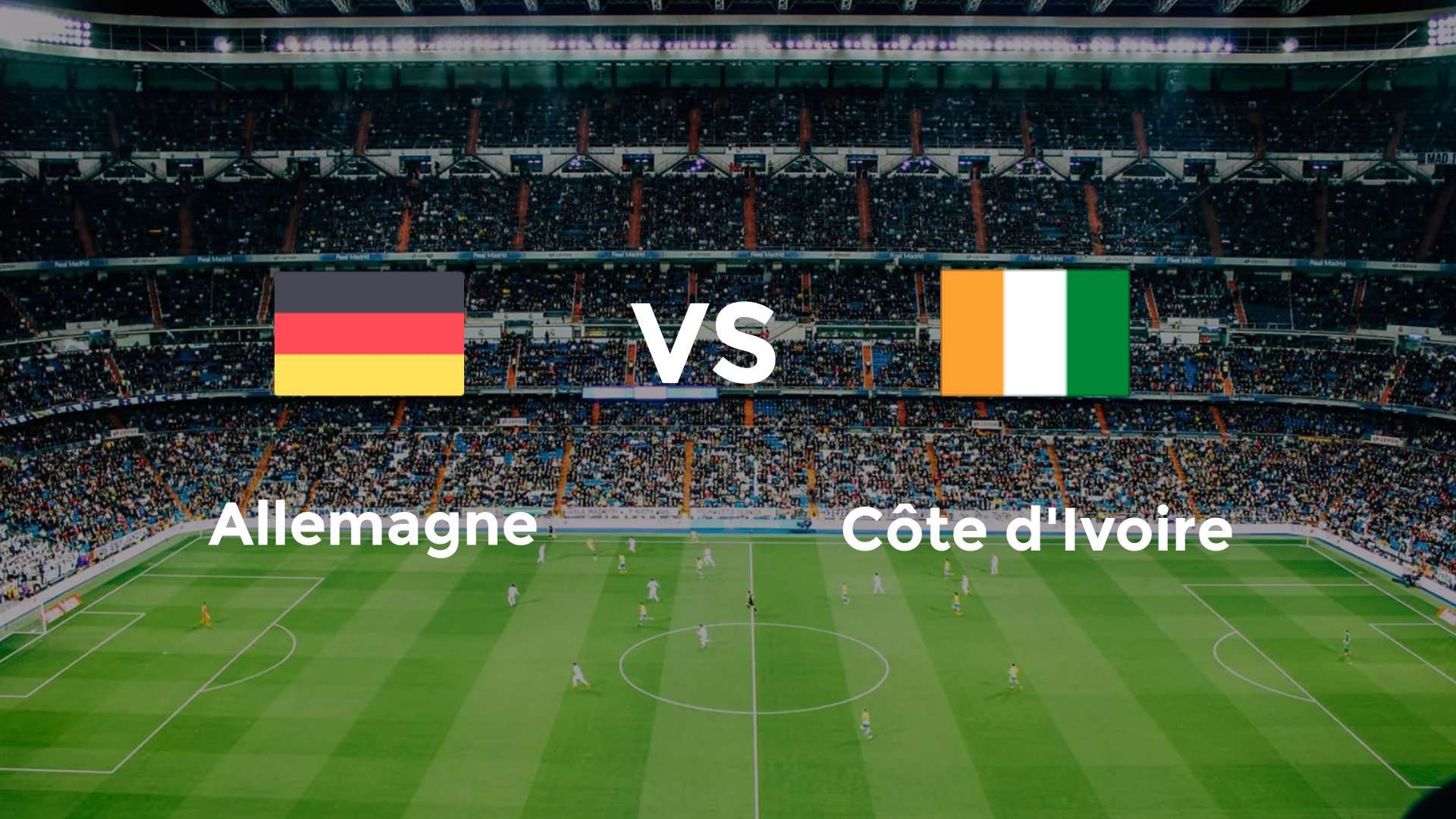 Allemagne vs Côte d'Ivoire