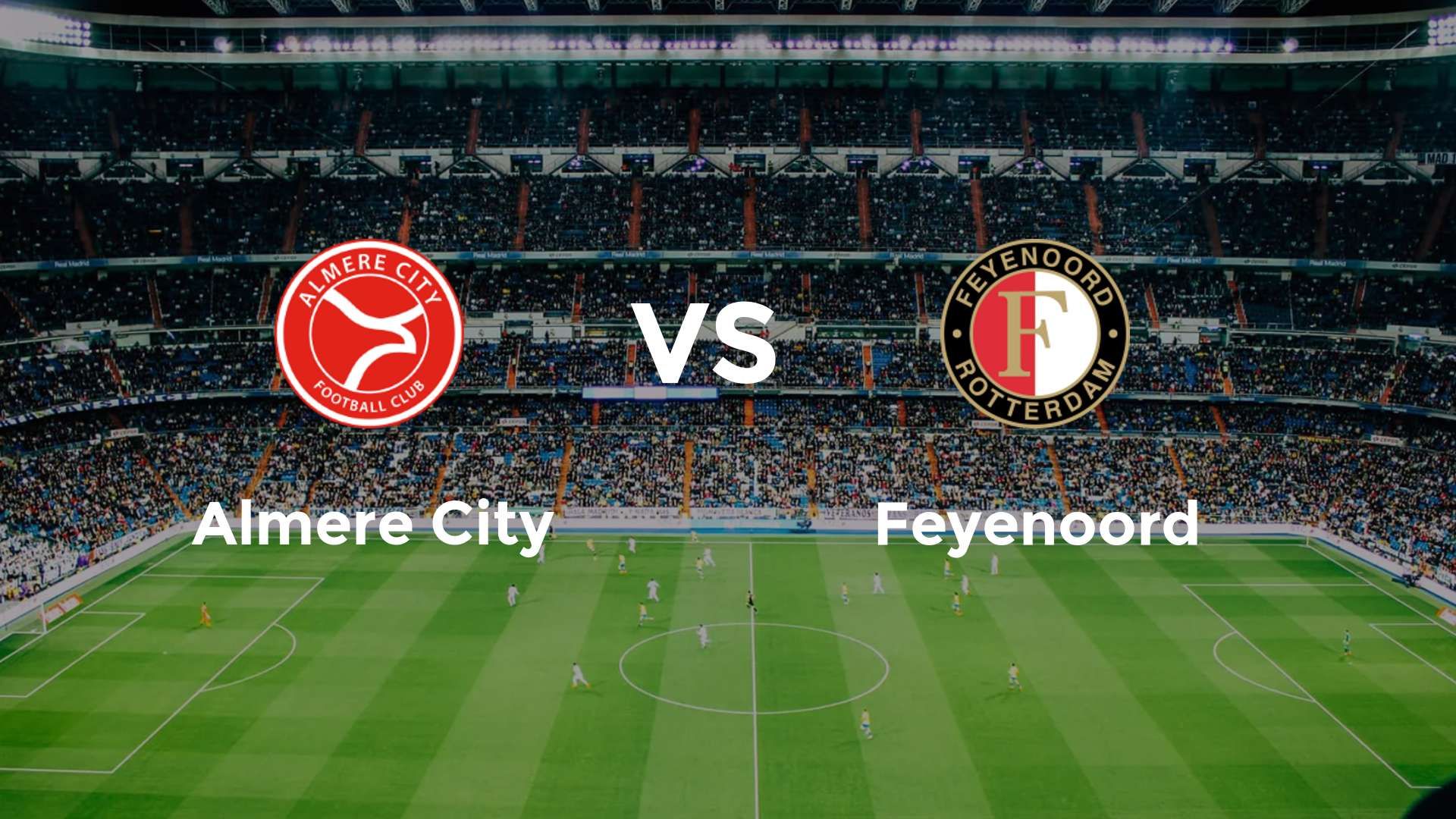 Almere City vs Feyenoord