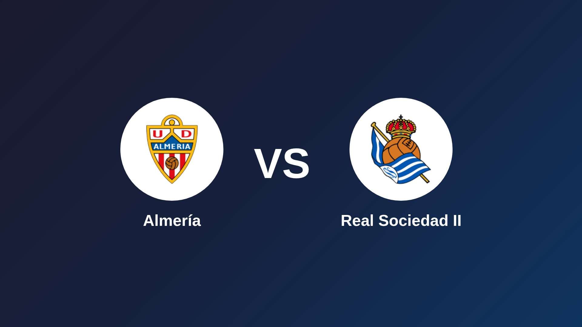 Almería vs Real Sociedad II