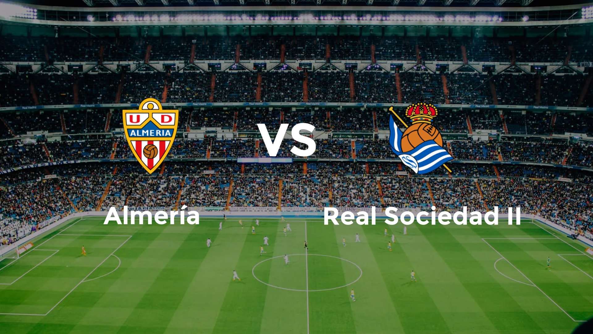 Almería vs Real Sociedad II