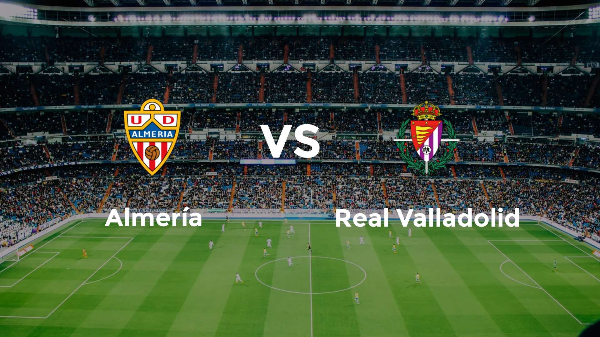 Almería vs Real Valladolid