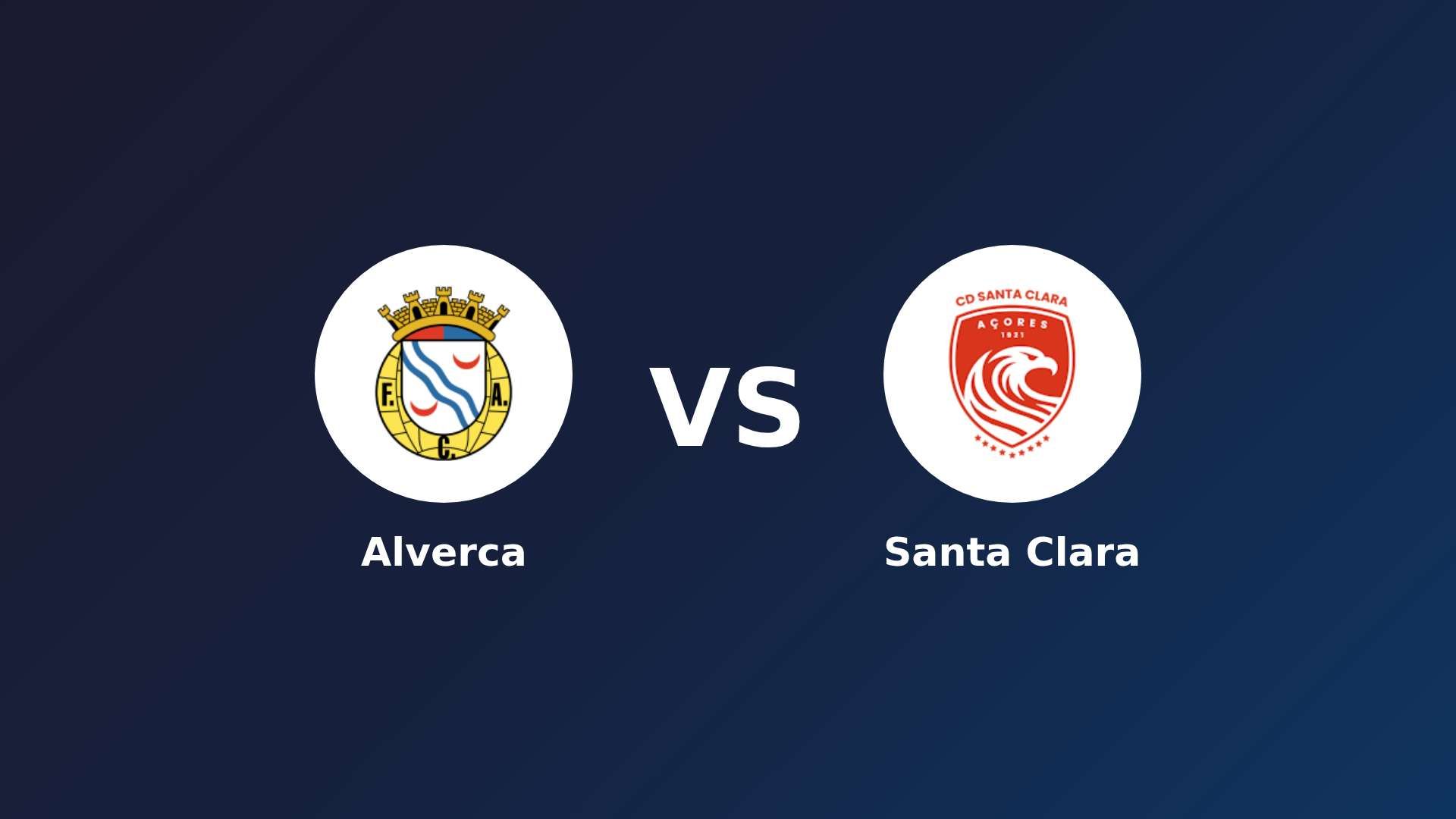 Alverca vs Santa Clara