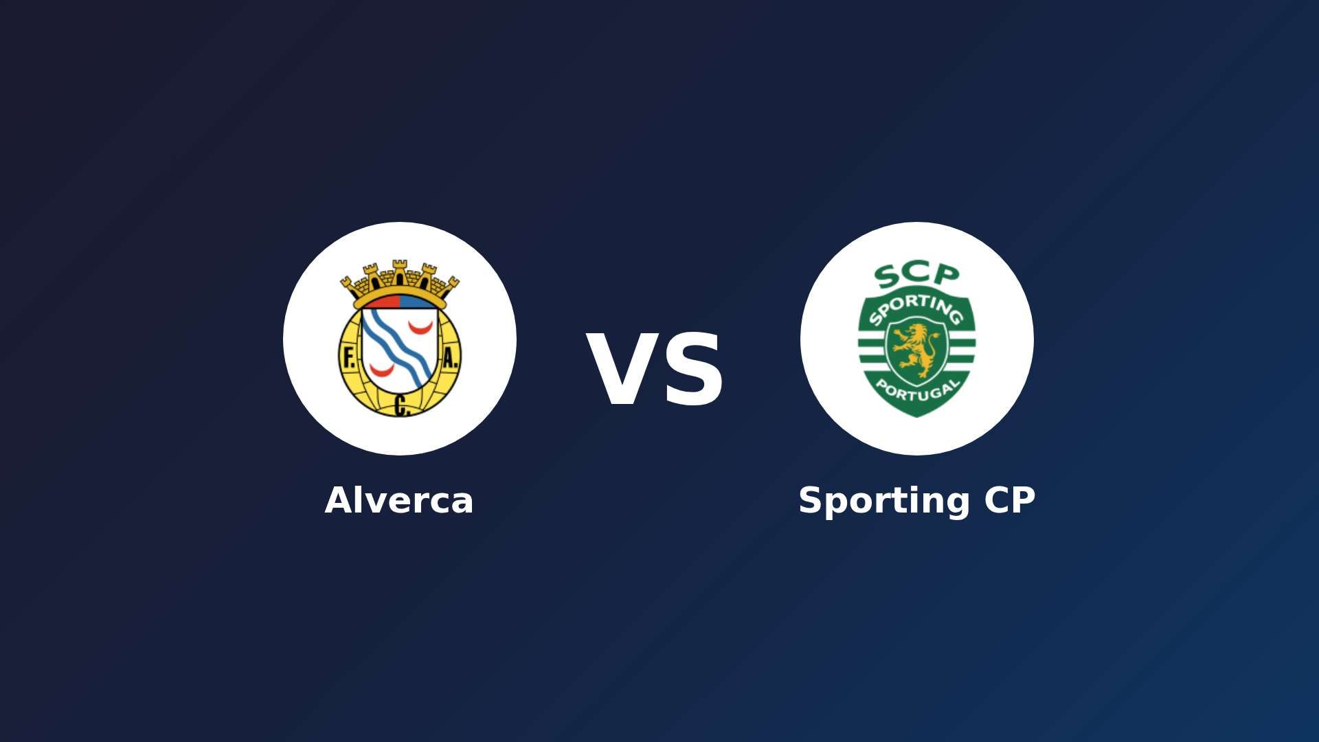 Alverca vs Sporting CP