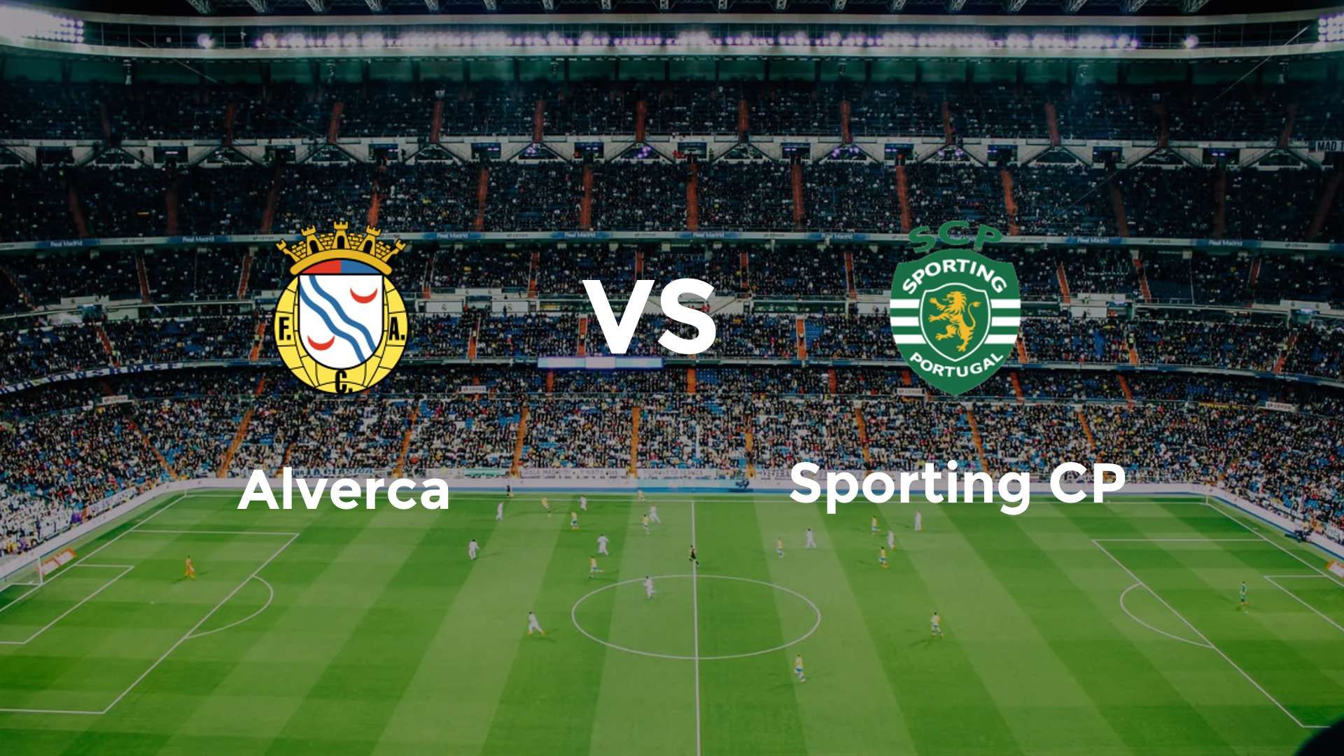 Alverca vs Sporting CP