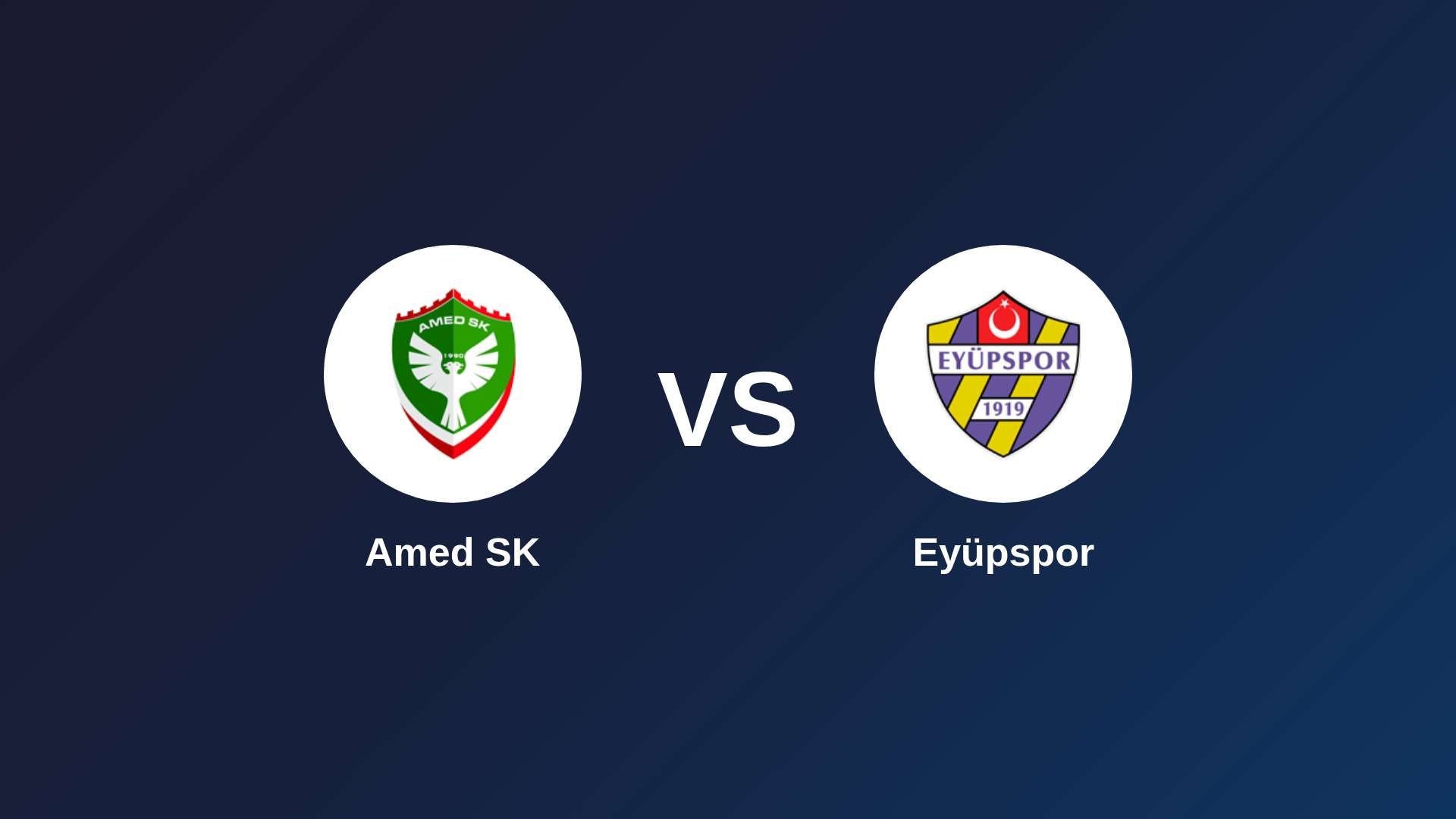 Amed SK vs Eyüpspor