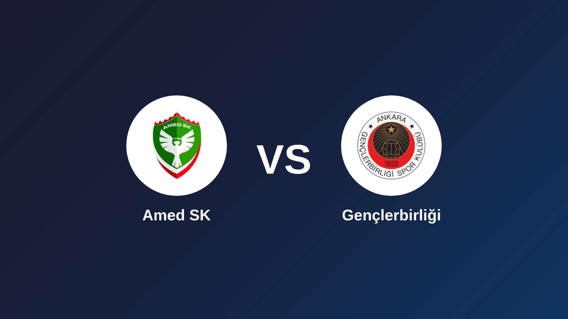 Amed SK vs Gençlerbirliği