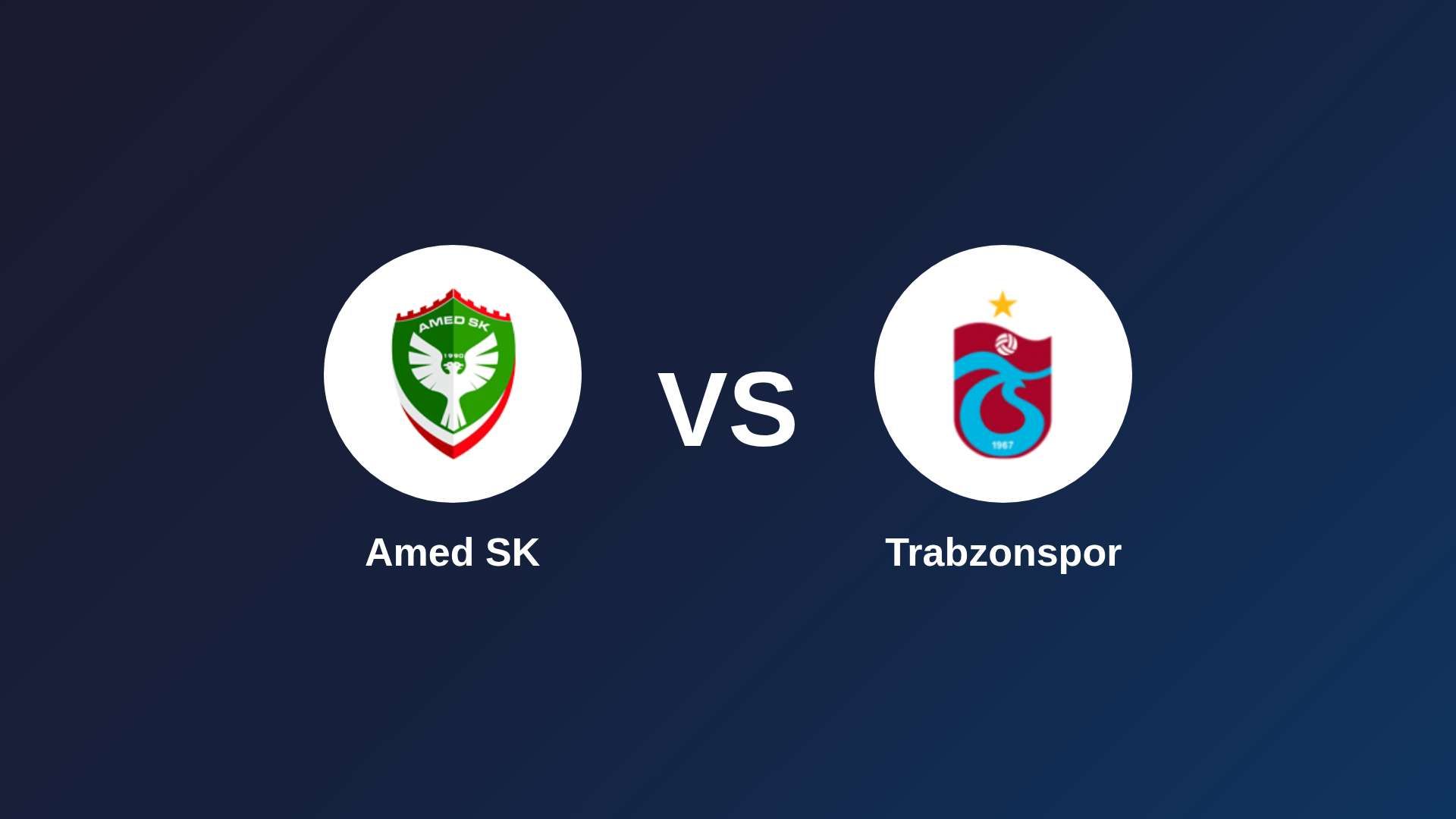 Amed SK vs Trabzonspor