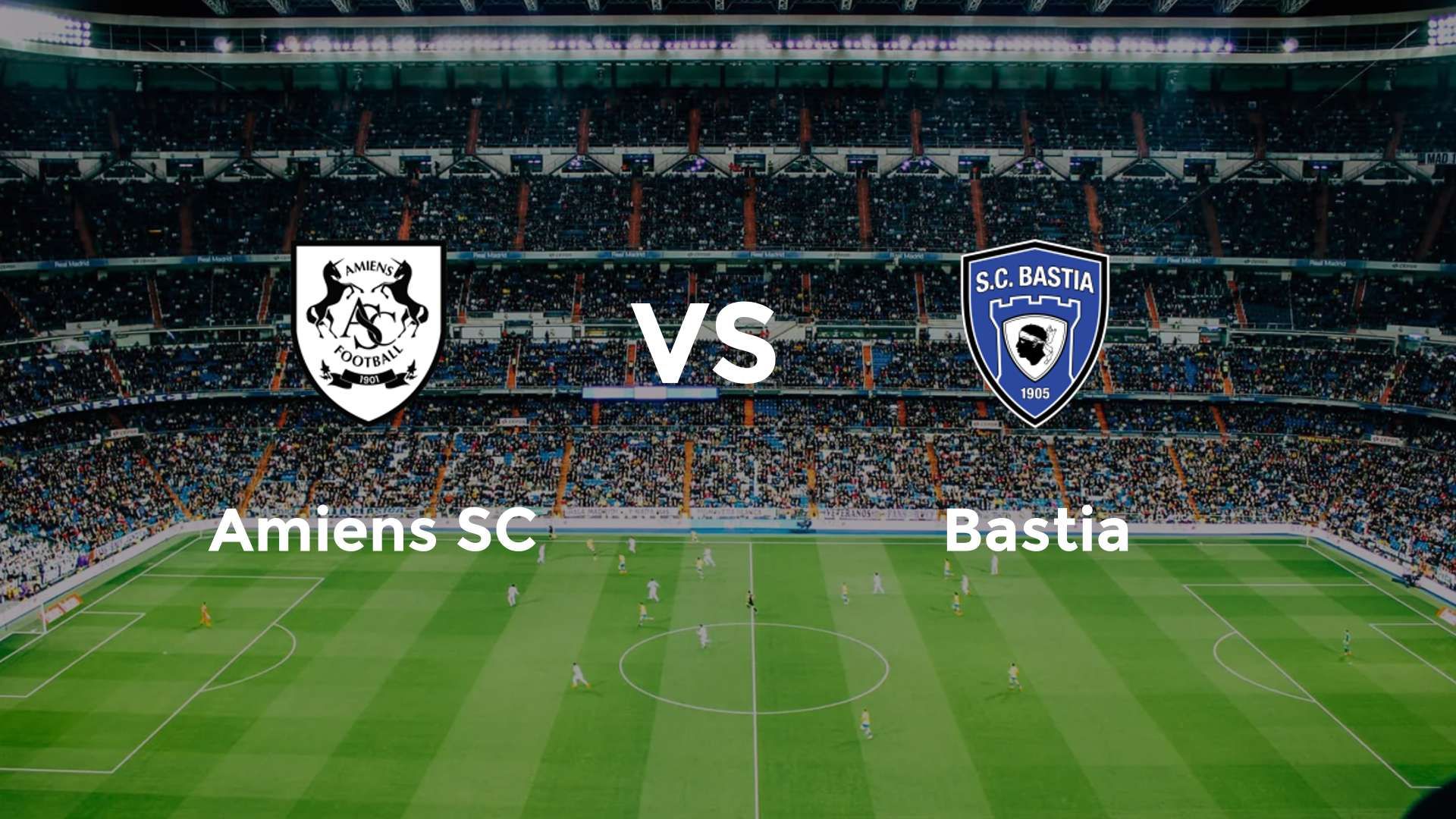 Amiens SC vs Bastia
