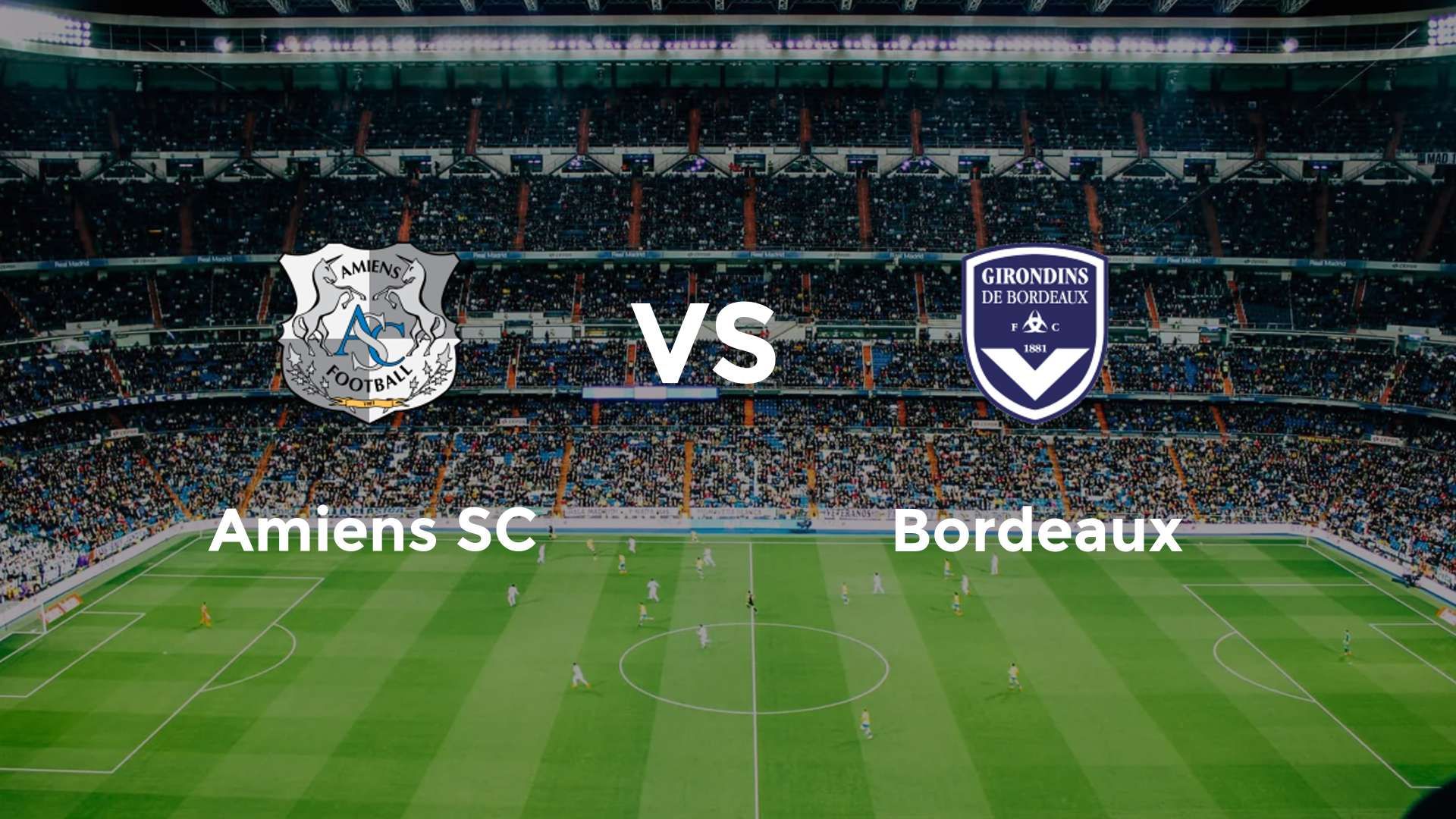 Amiens SC vs Bordeaux