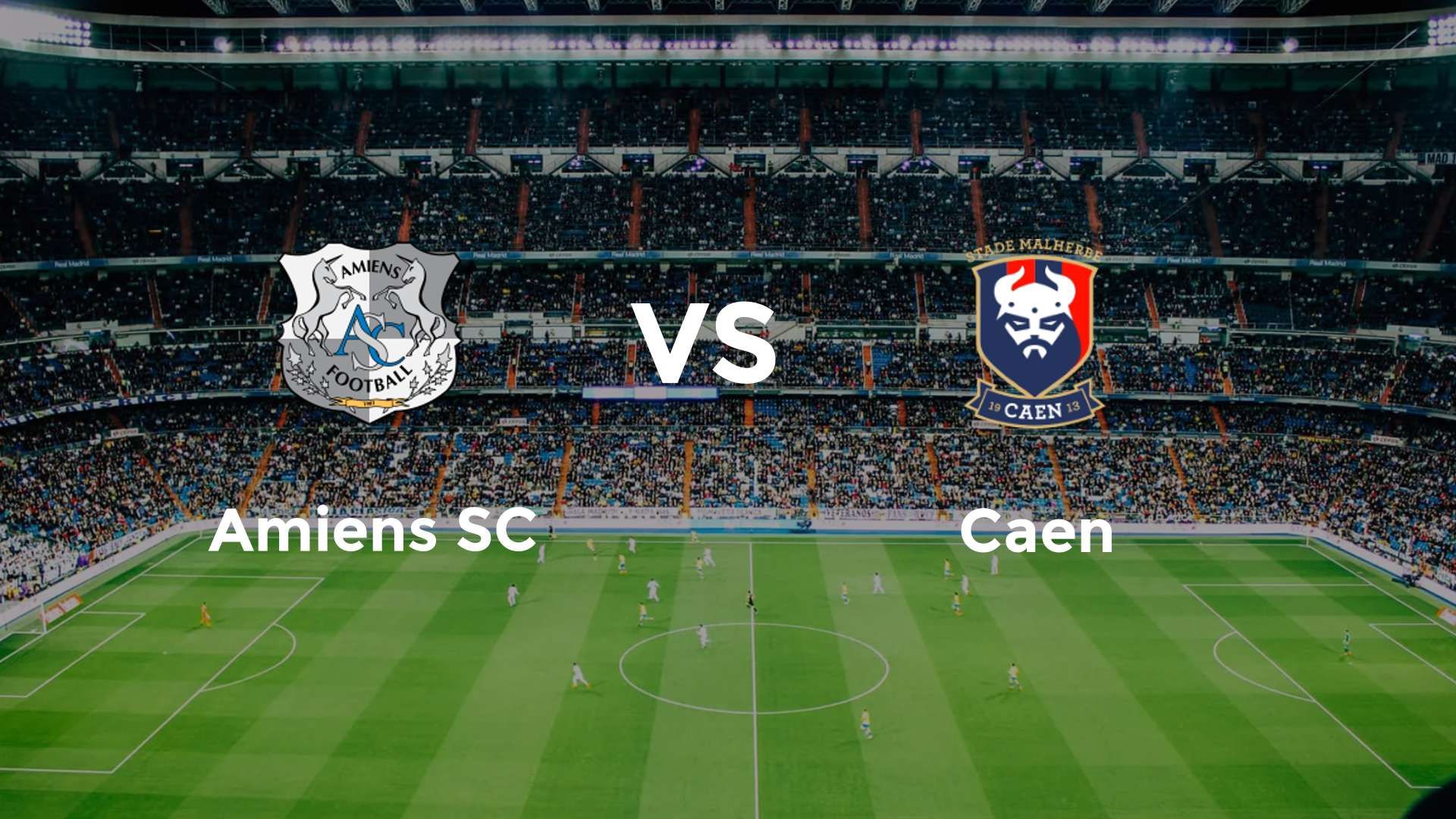 Amiens SC vs Caen