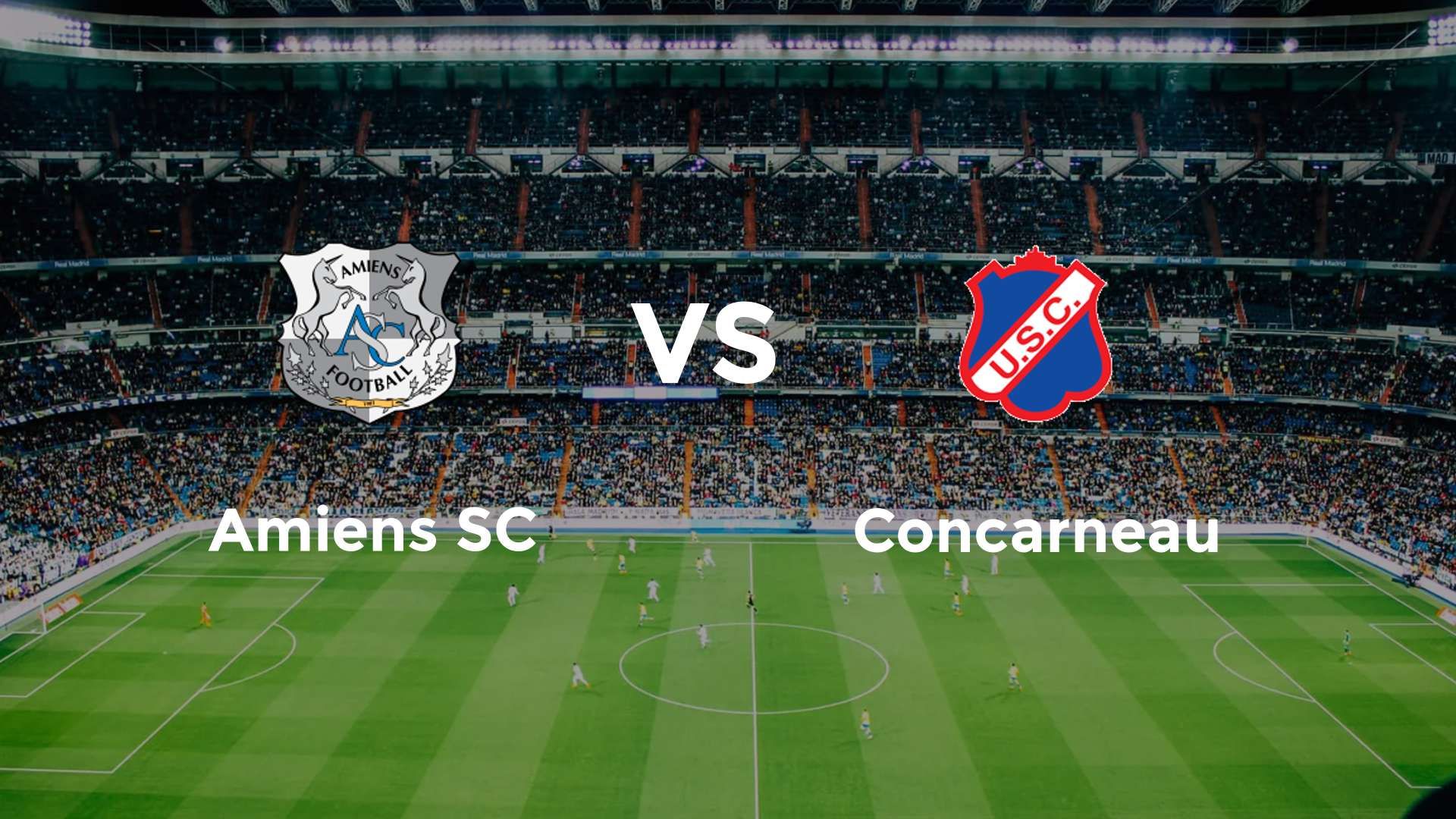 Amiens SC vs Concarneau
