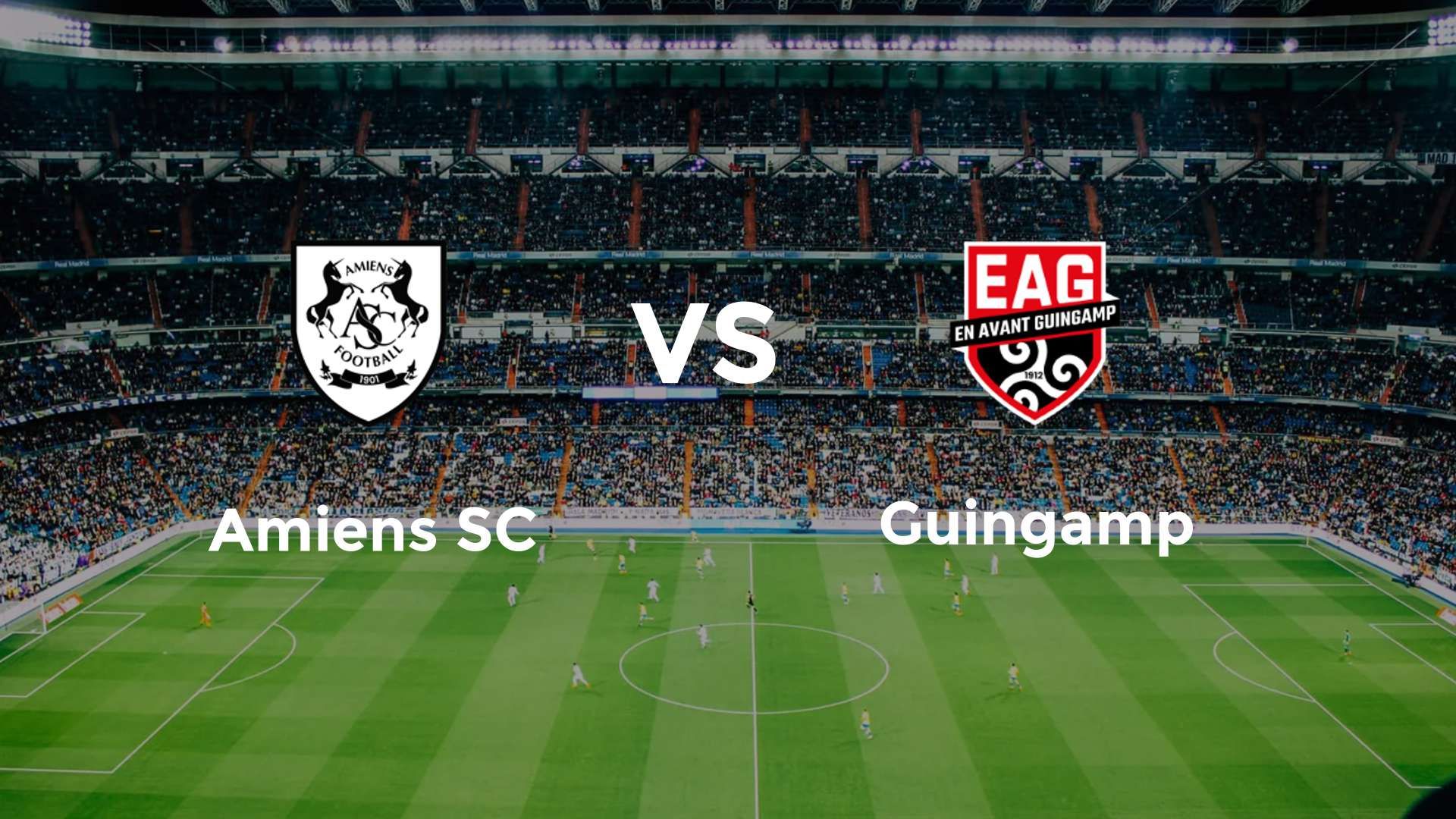 Amiens SC vs Guingamp