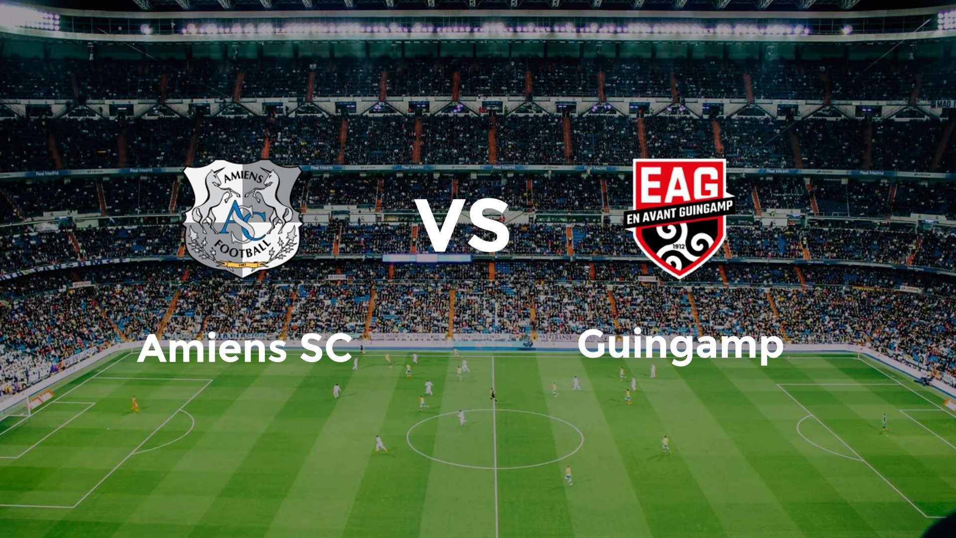 Amiens SC vs Guingamp