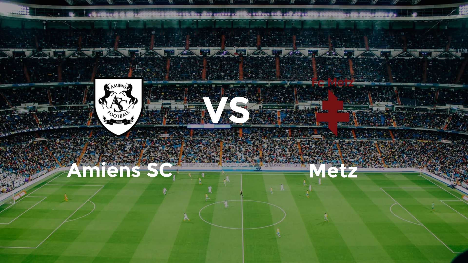 Amiens SC vs Metz