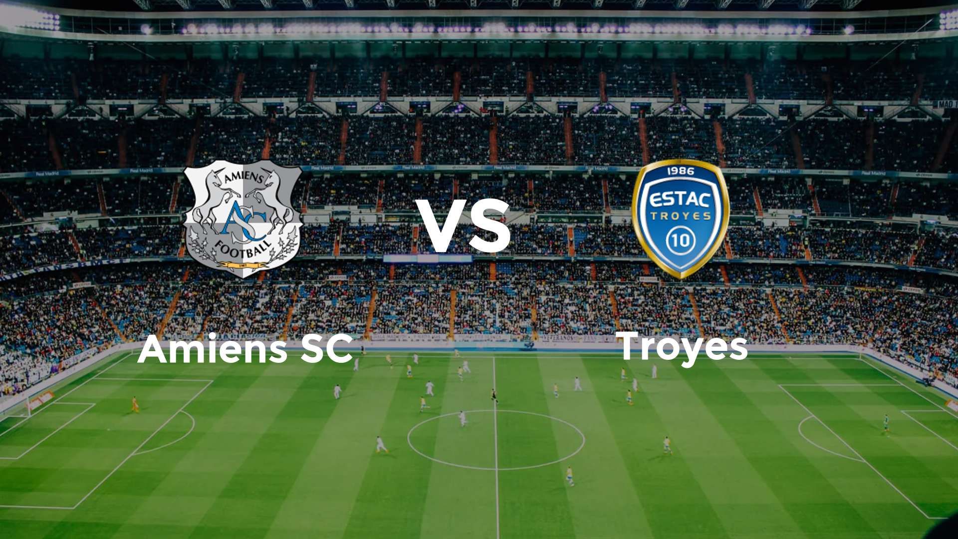 Amiens SC vs Troyes