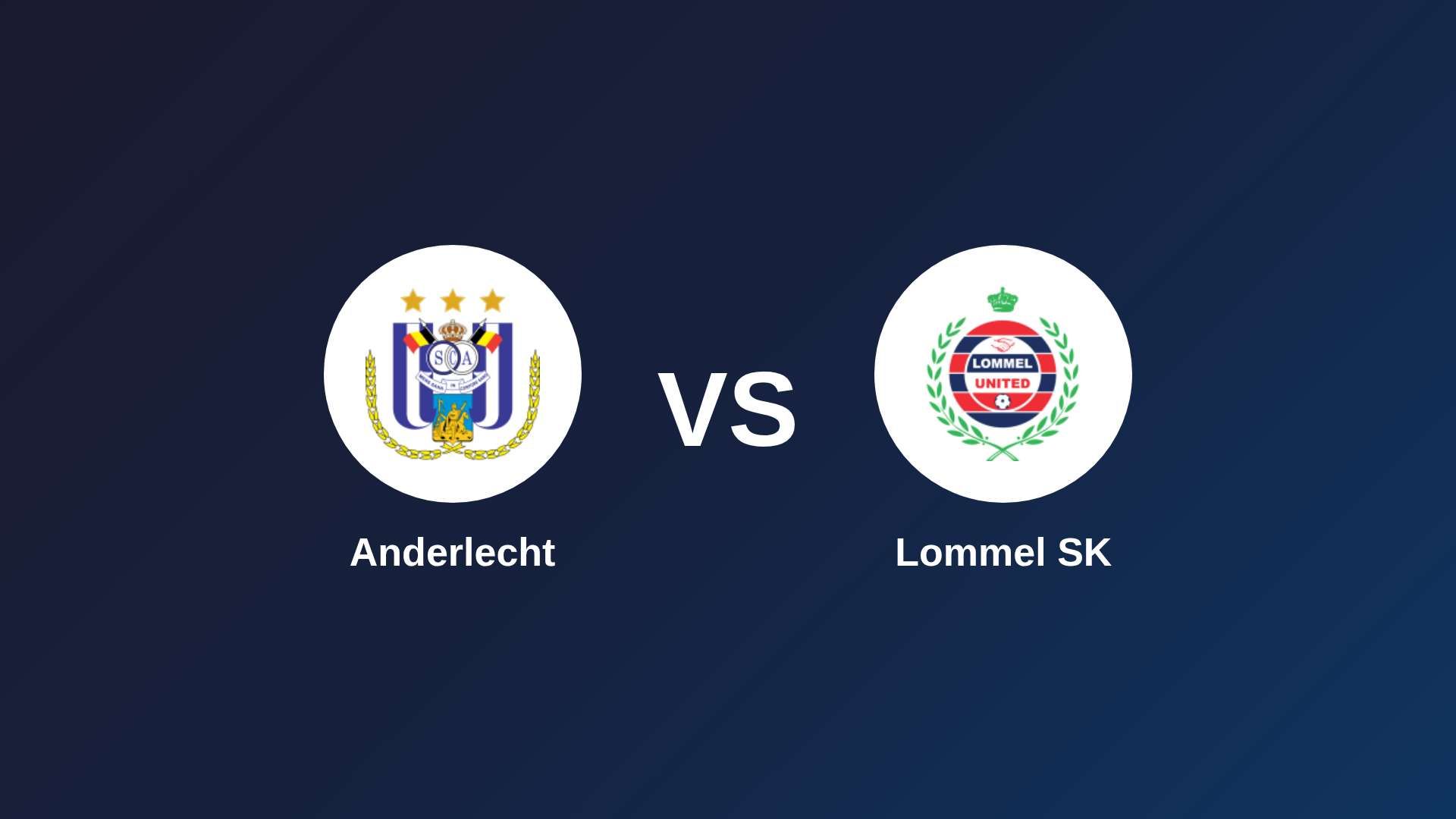 Anderlecht vs Lommel SK