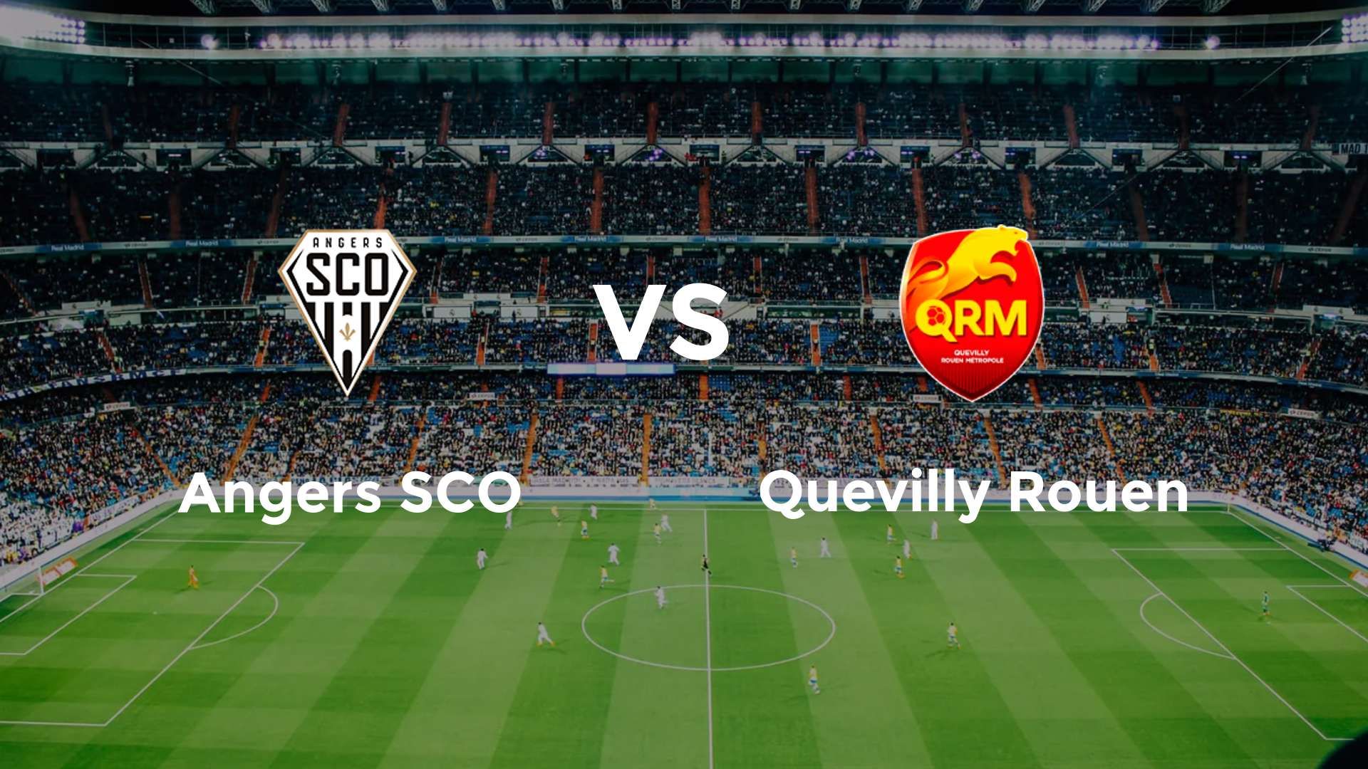 Angers SCO vs Quevilly Rouen