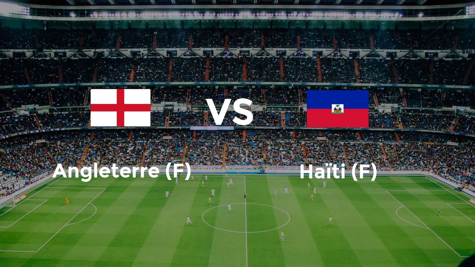 Angleterre (F) vs Haïti (F)