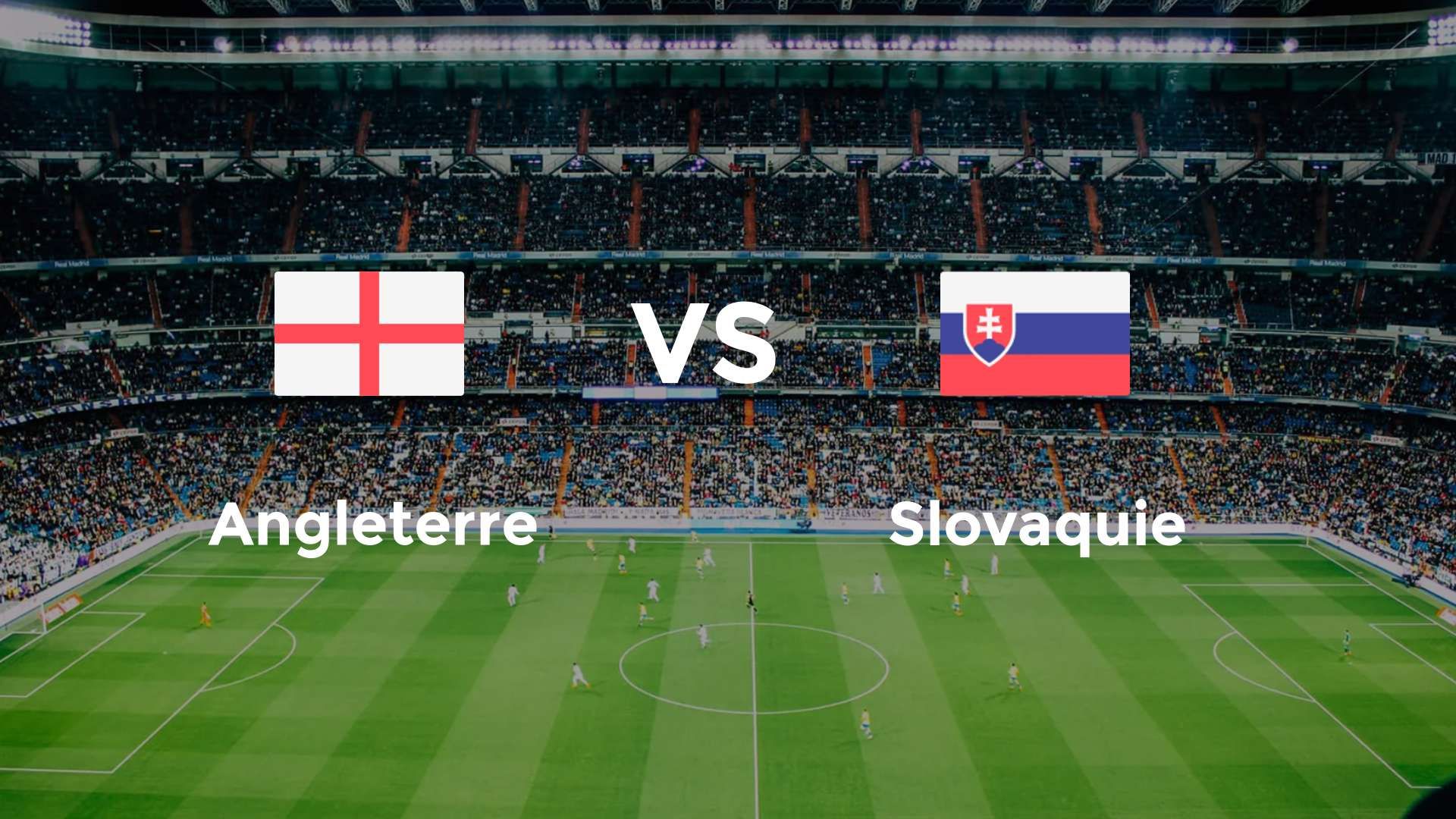 Angleterre vs Slovaquie