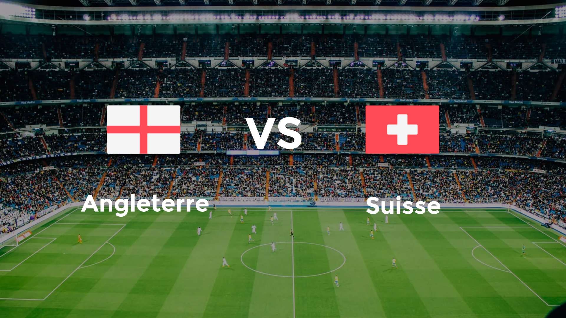 Angleterre vs Suisse
