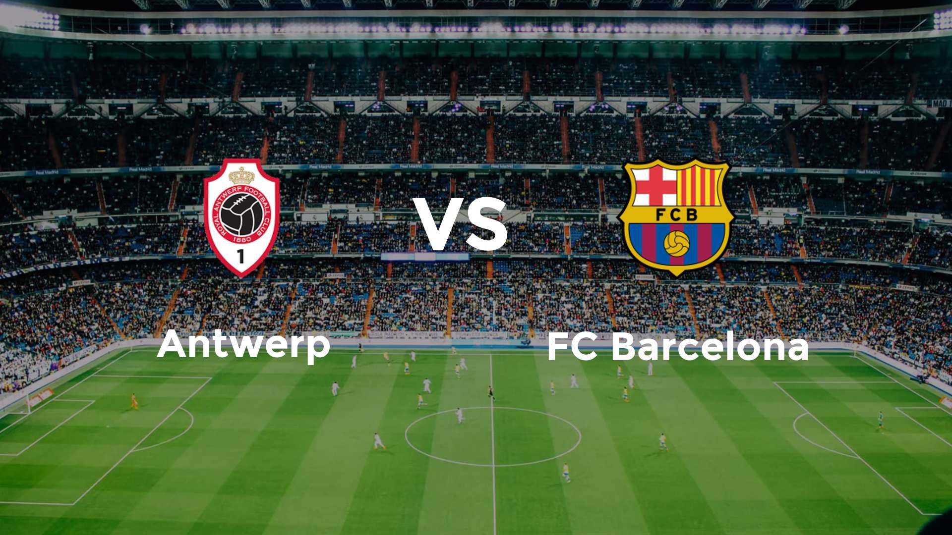 Antwerp vs FC Barcelona