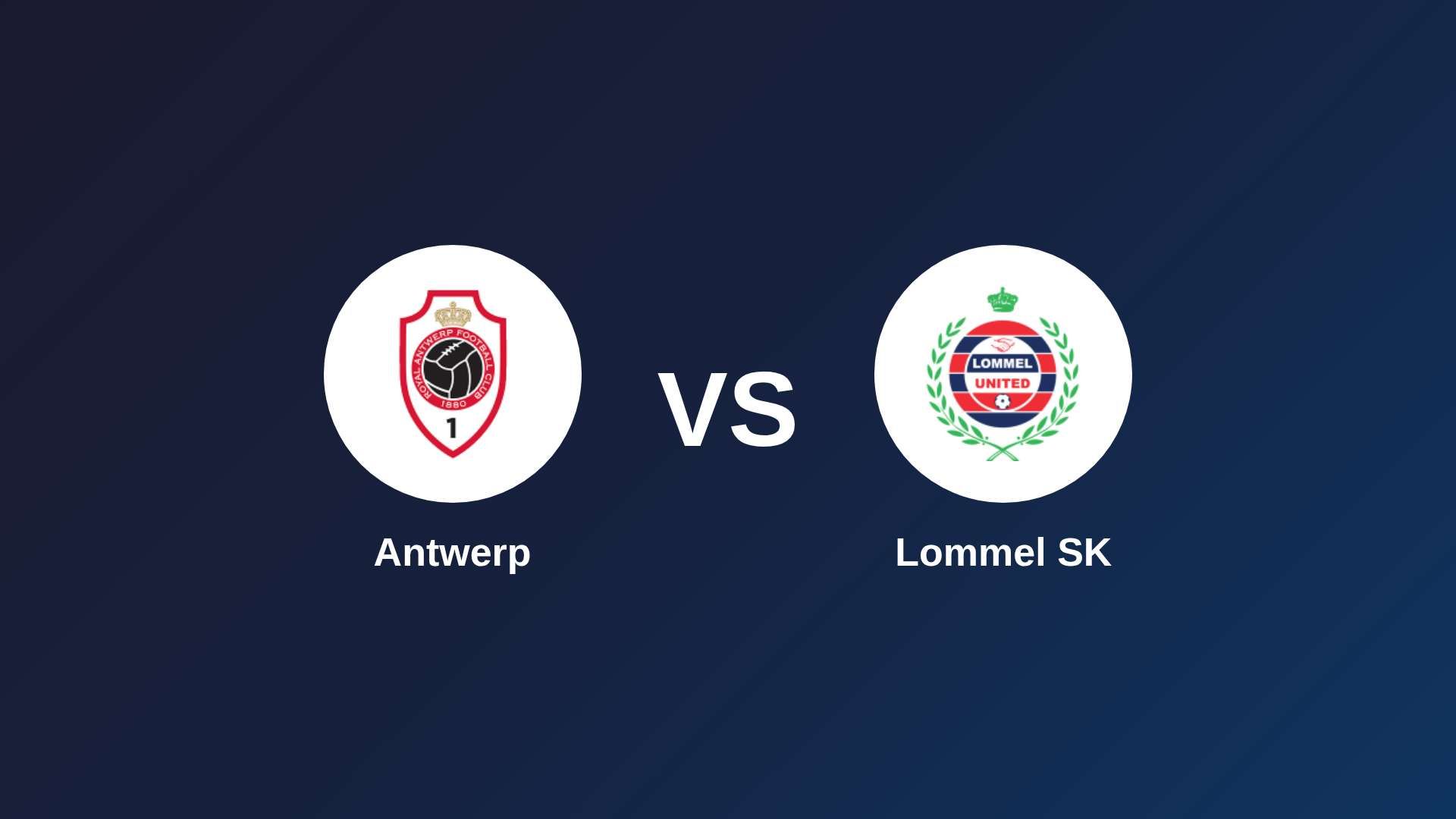 Antwerp vs Lommel SK
