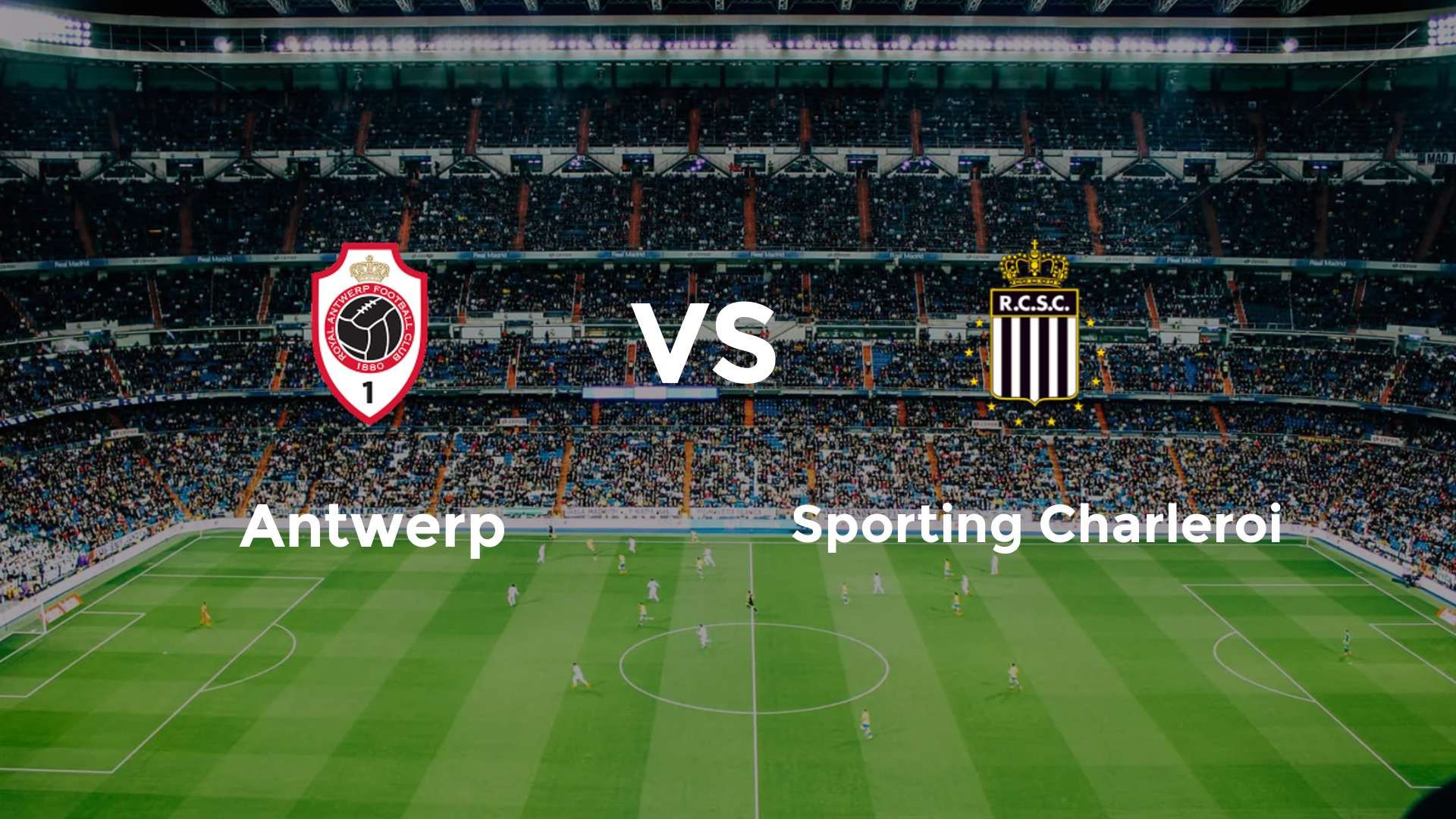 Antwerp vs Sporting Charleroi