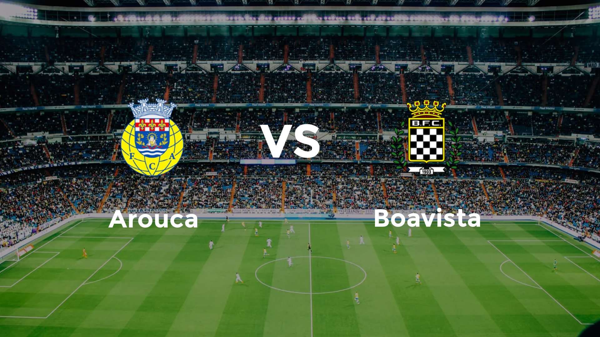 Arouca vs Boavista