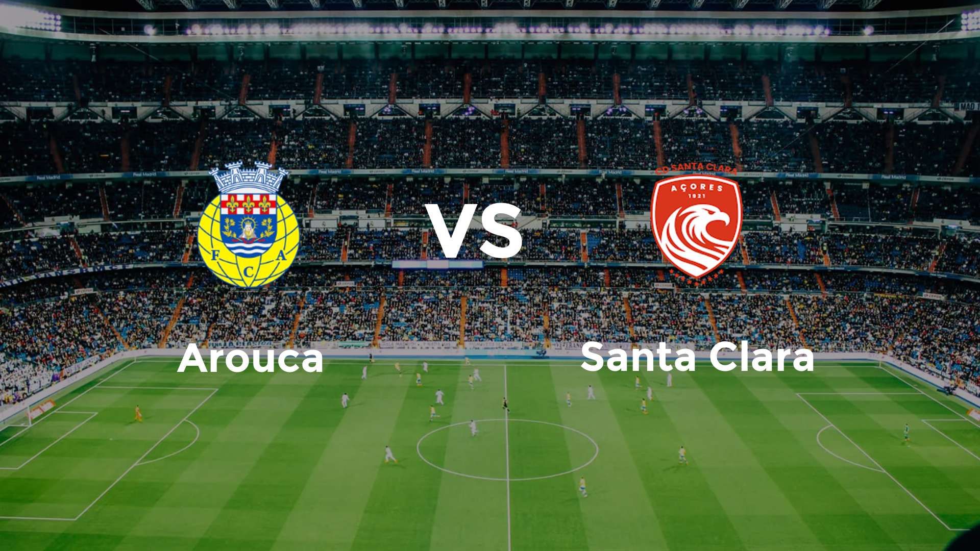Arouca vs Santa Clara