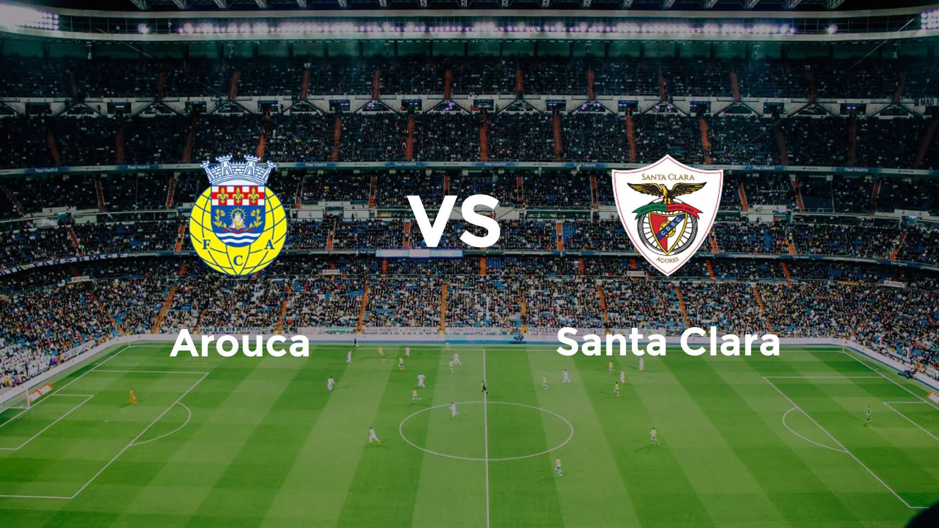 Arouca vs Santa Clara