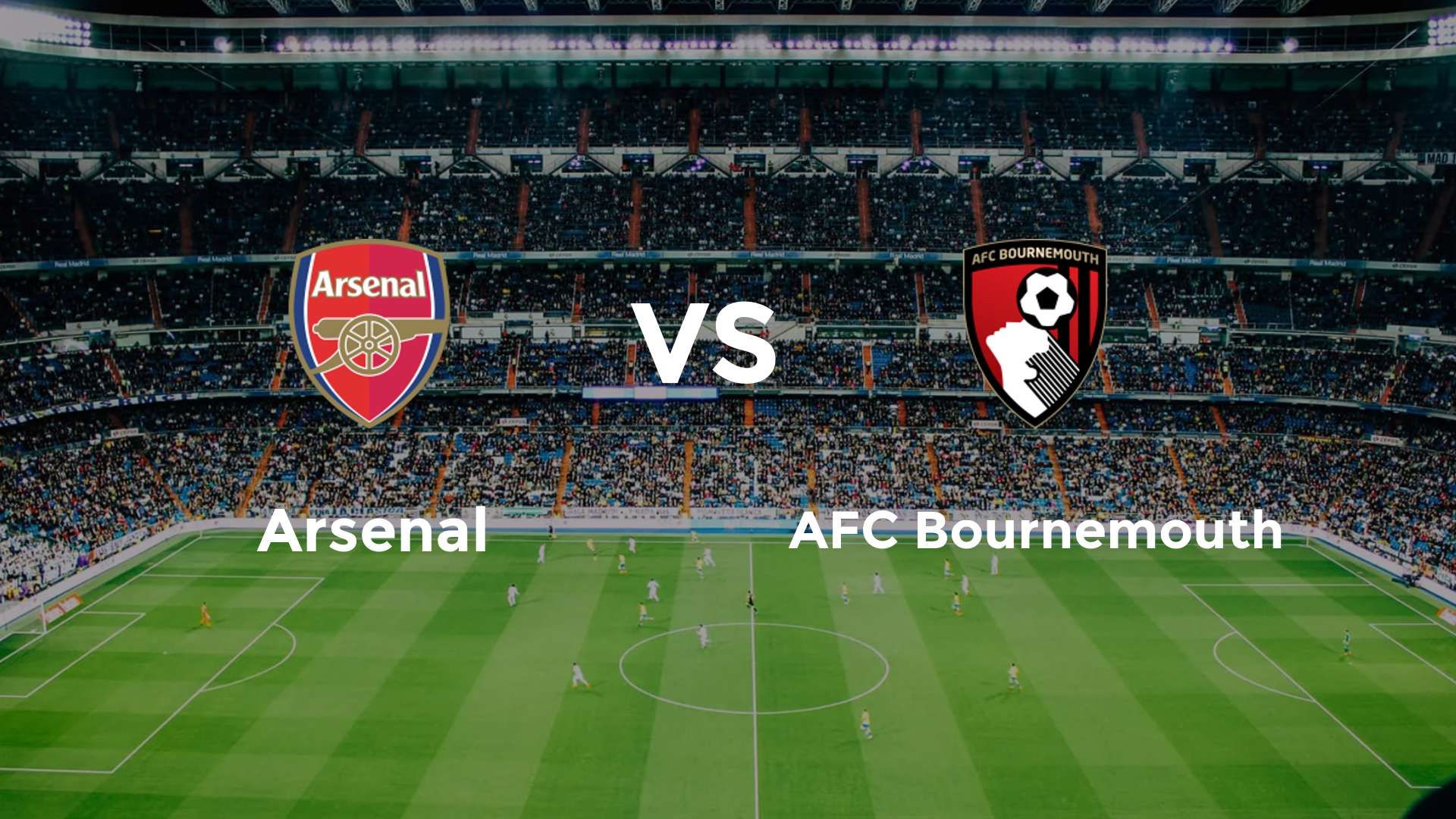 Arsenal vs AFC Bournemouth