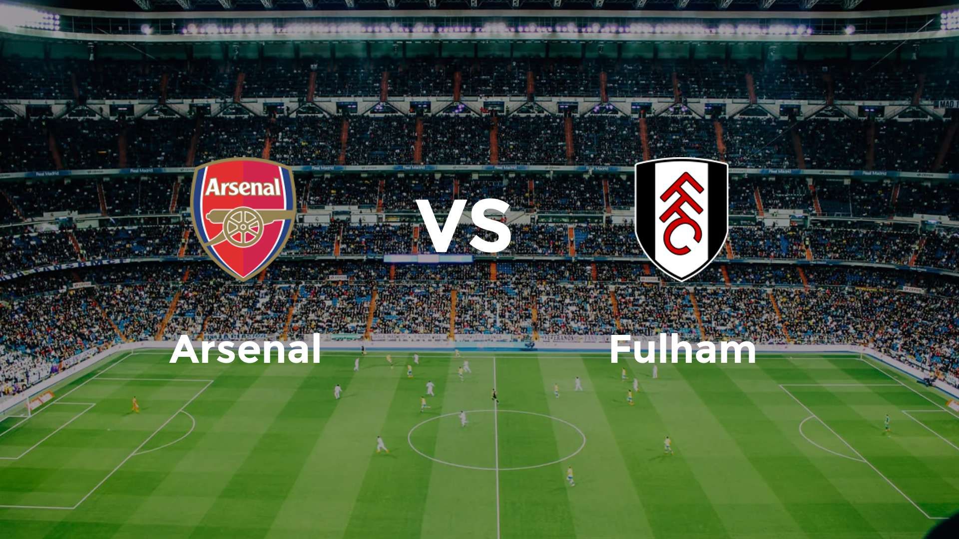 Arsenal vs Fulham