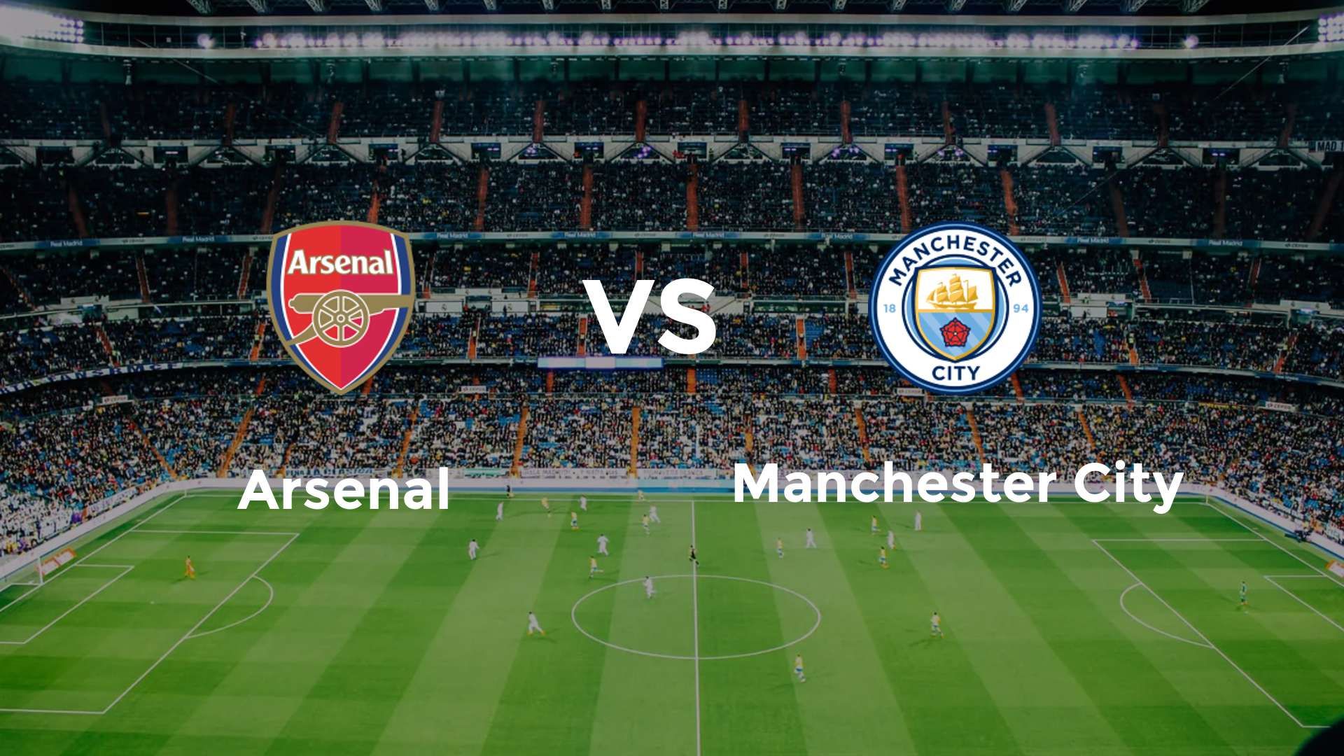 Arsenal vs Manchester City