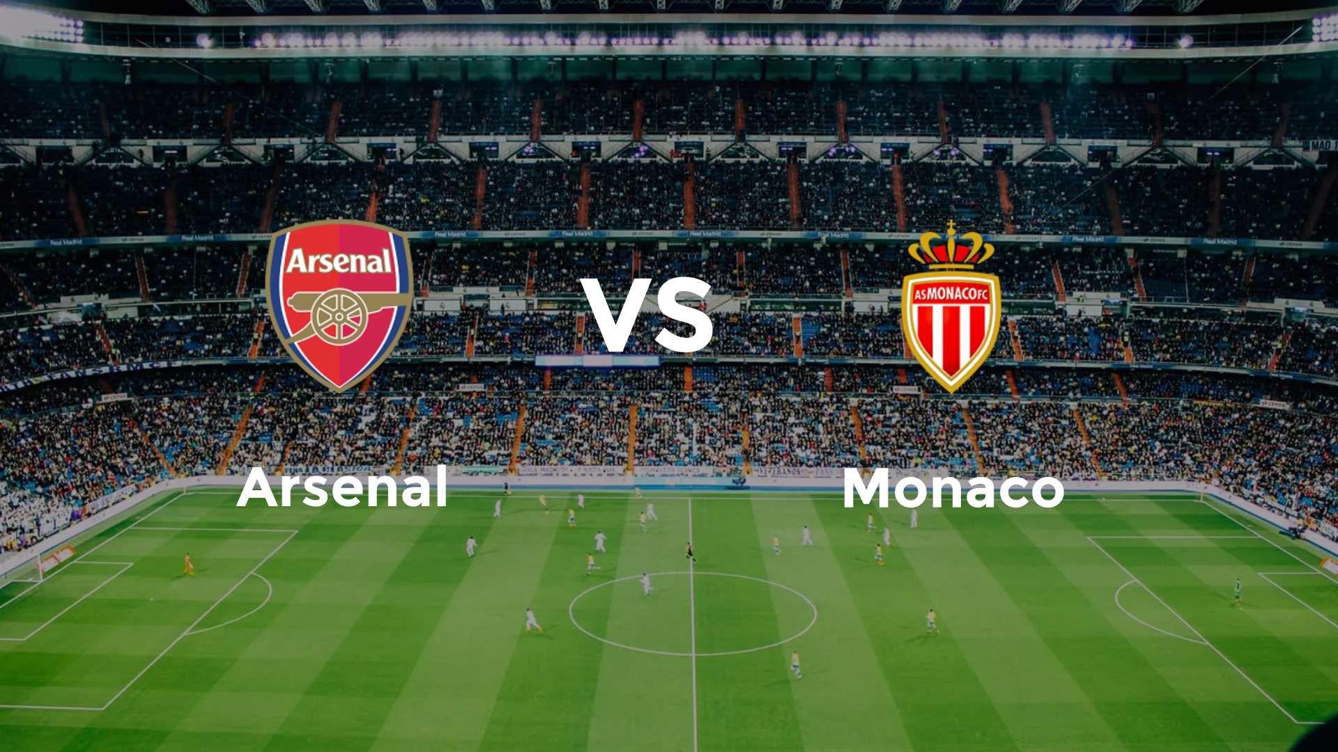 Arsenal vs Monaco