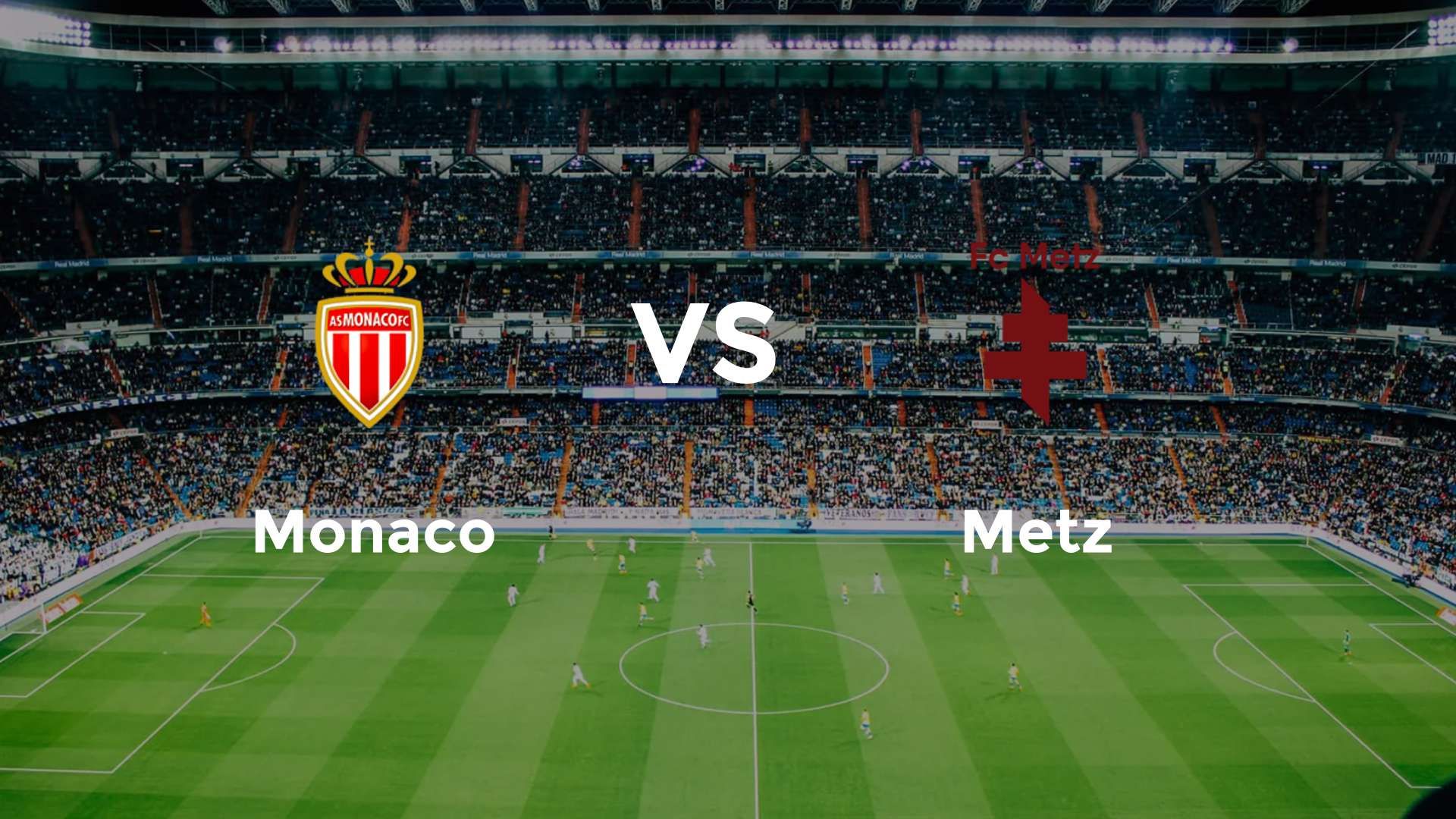 Monaco vs Metz