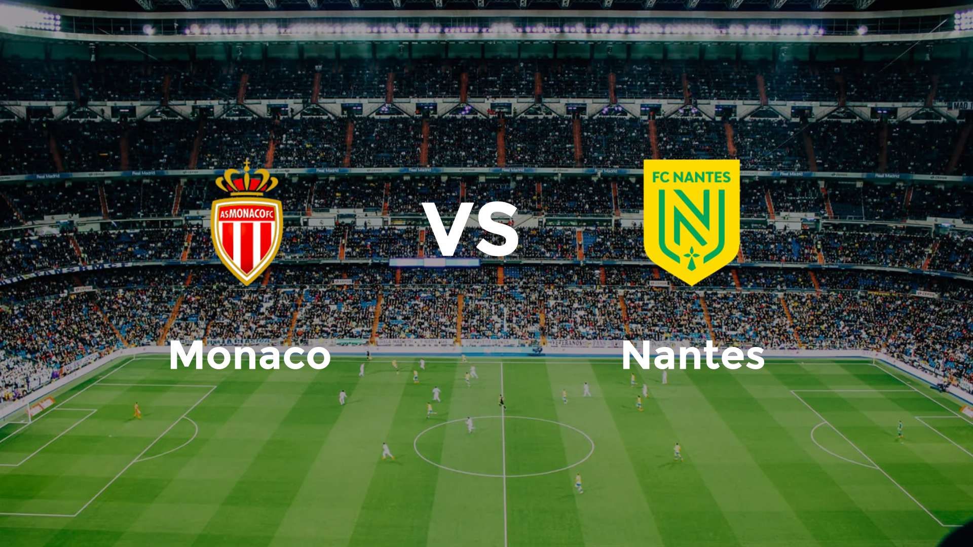 AS Monaco vs Nantes