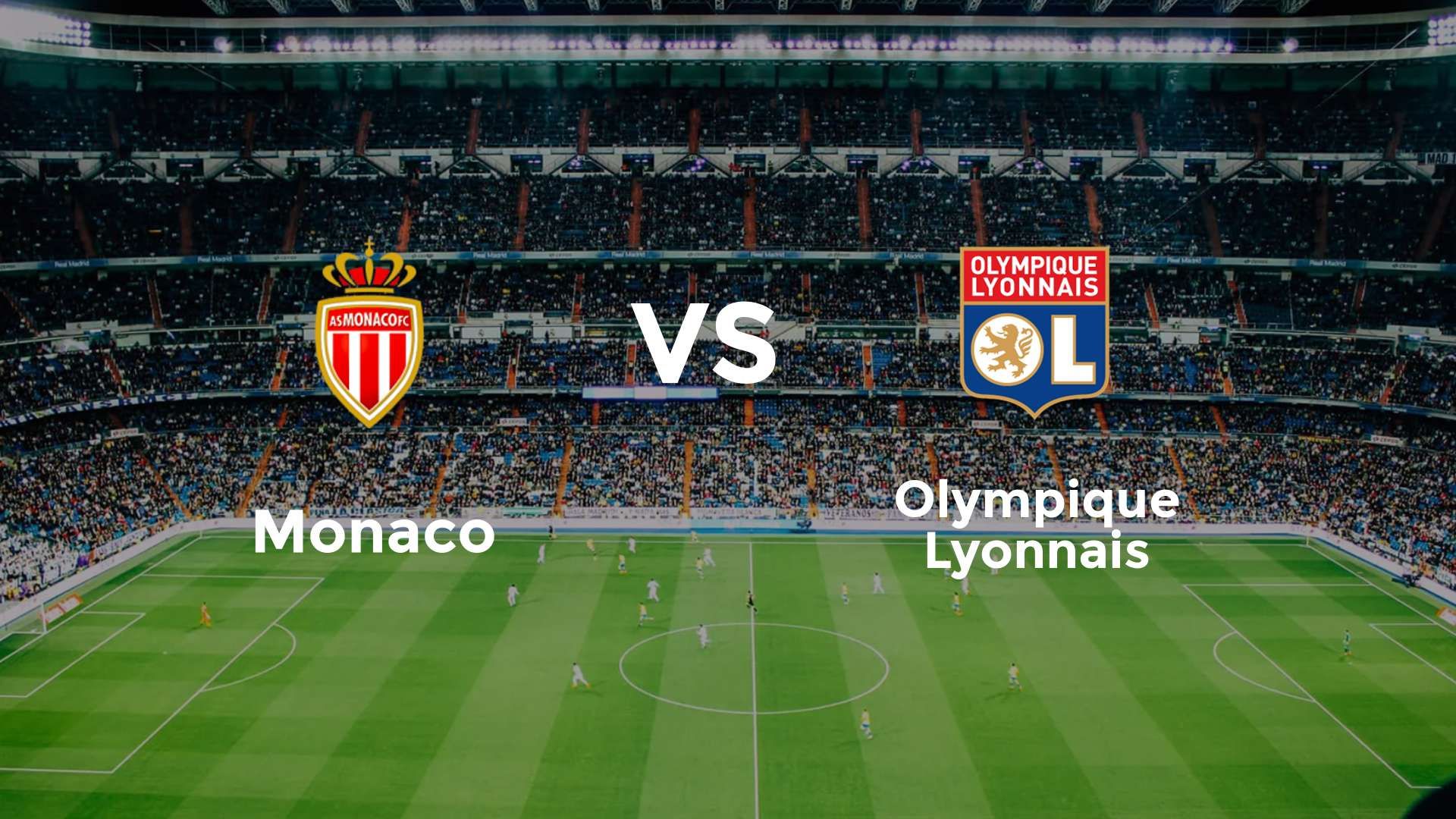 Monaco vs Olympique Lyonnais