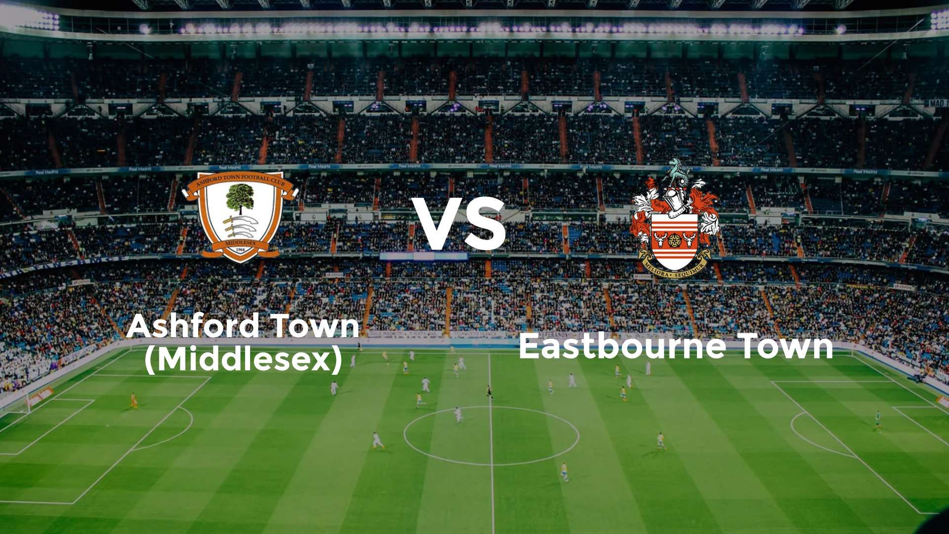 Ashford Town (Middlesex) vs Eastbourne Town